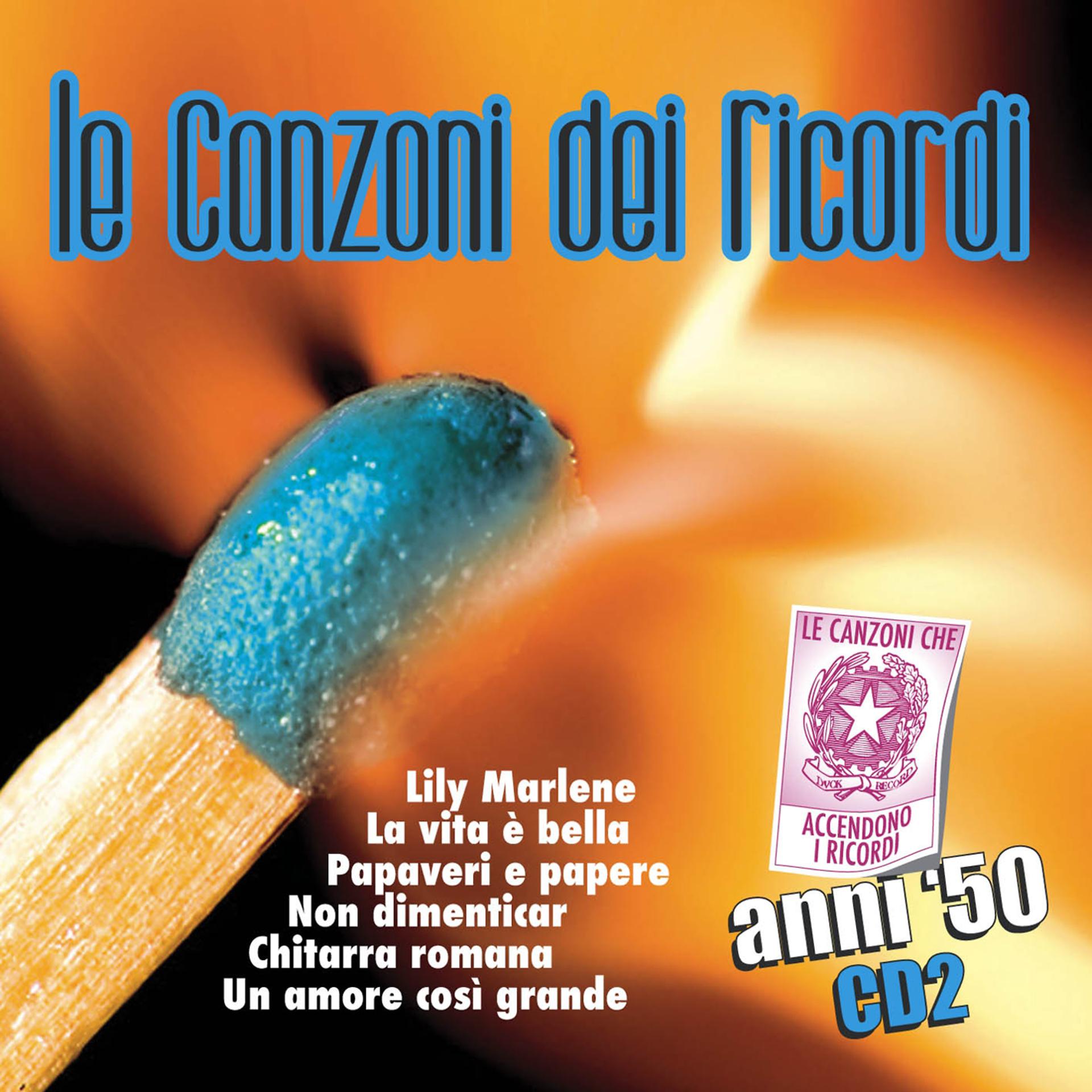 Постер альбома Le Canzoni Dei Ricordi Anni 50  Vol. 2 (Cd 2)