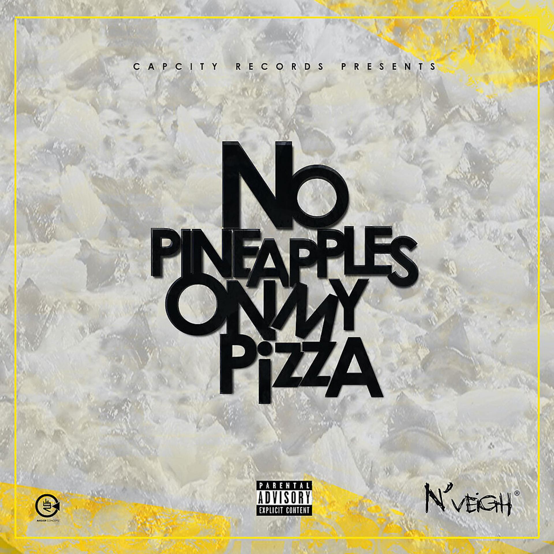 Постер альбома No Pineapples on My Pizza