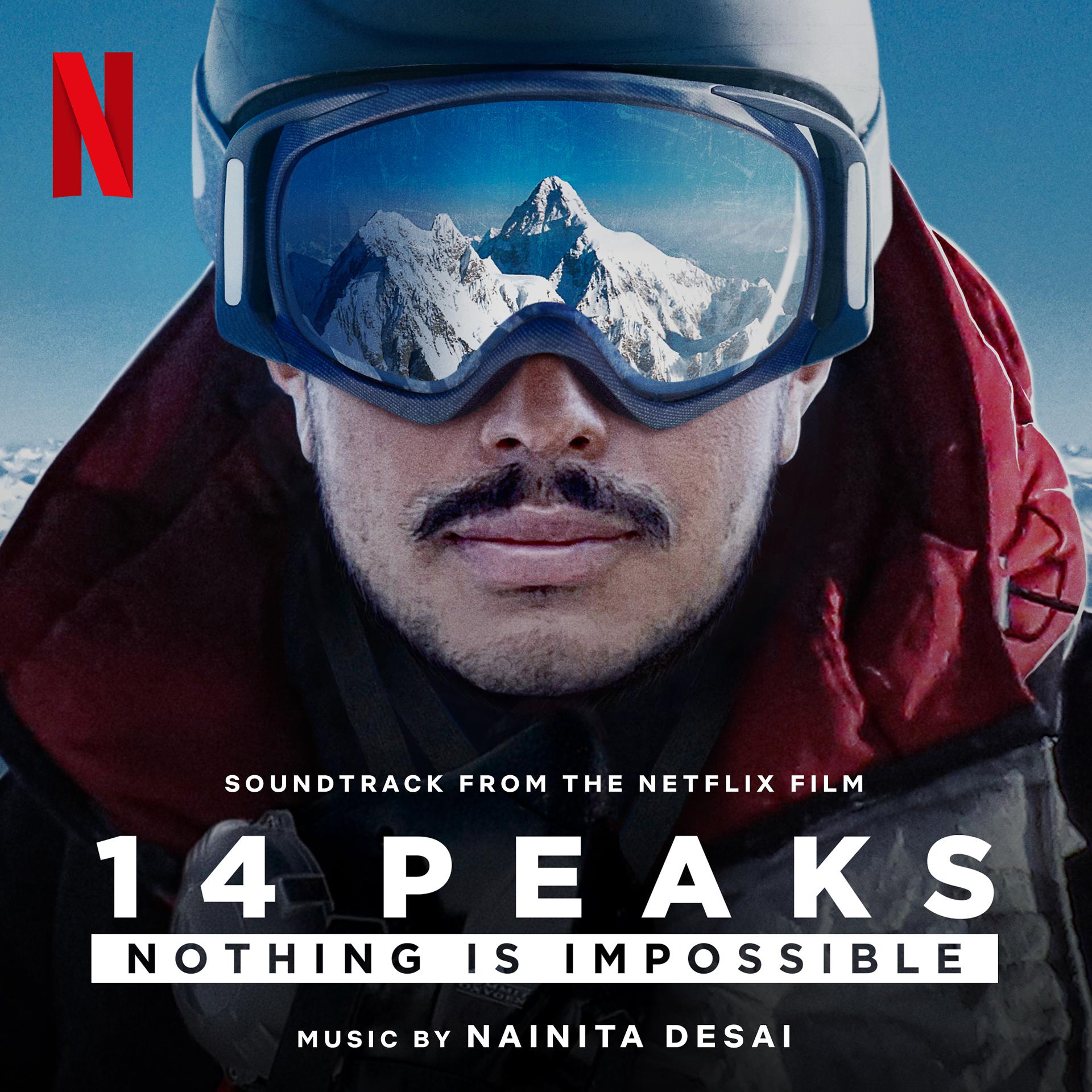 Постер альбома 14 Peaks: Nothing is Impossible (Soundtrack from the Netflix Film)