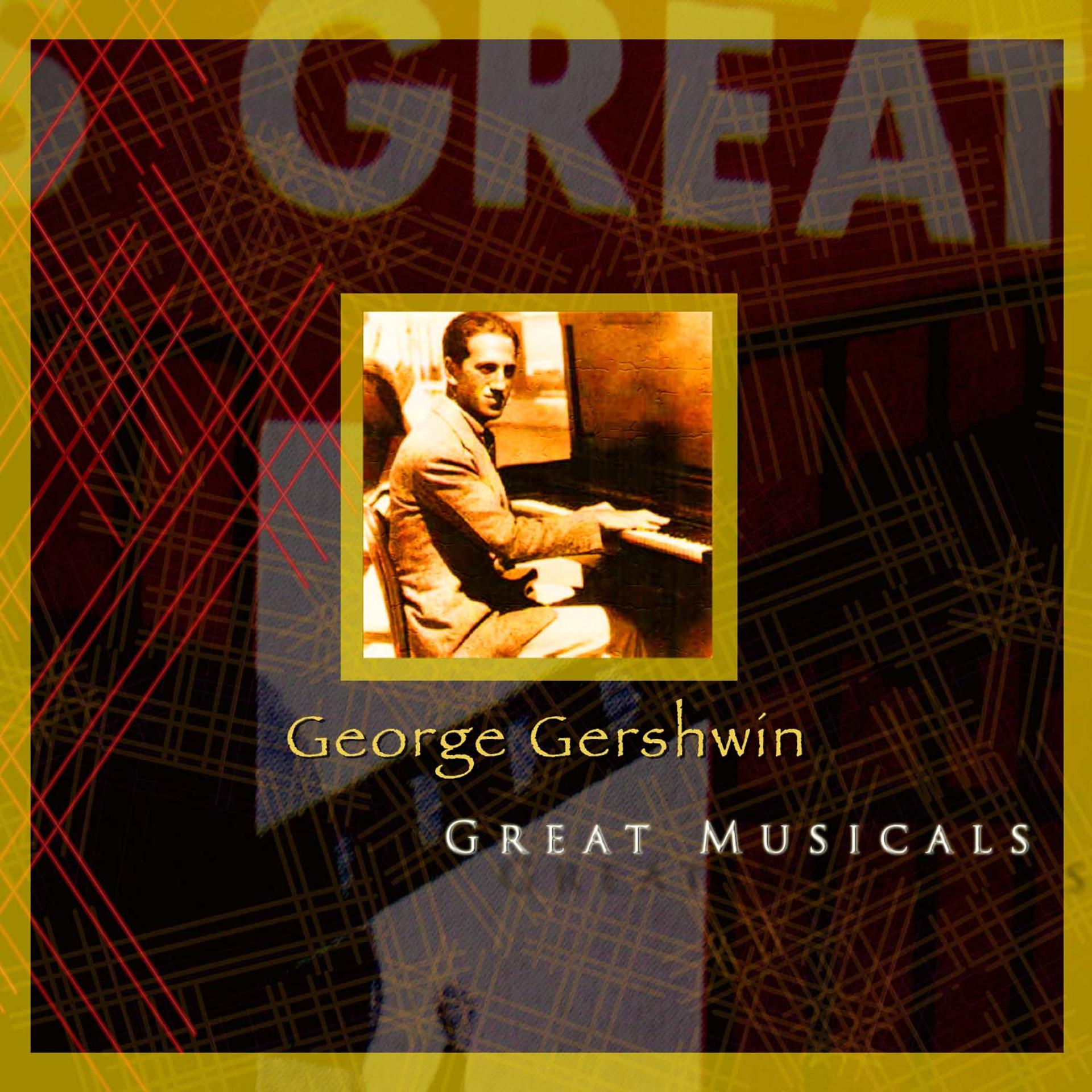Постер альбома George Gershwin Great Musicals
