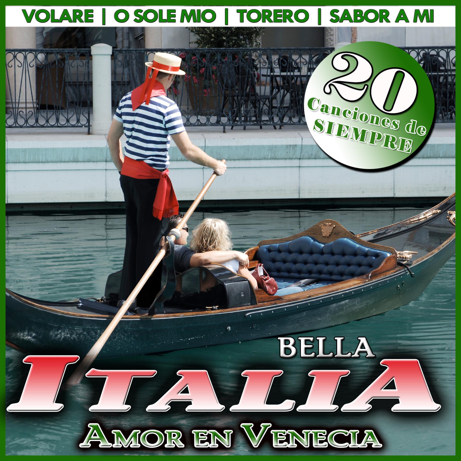 Постер альбома Amor en Venecia. Bella Italia. 20 Canciones de Siempre