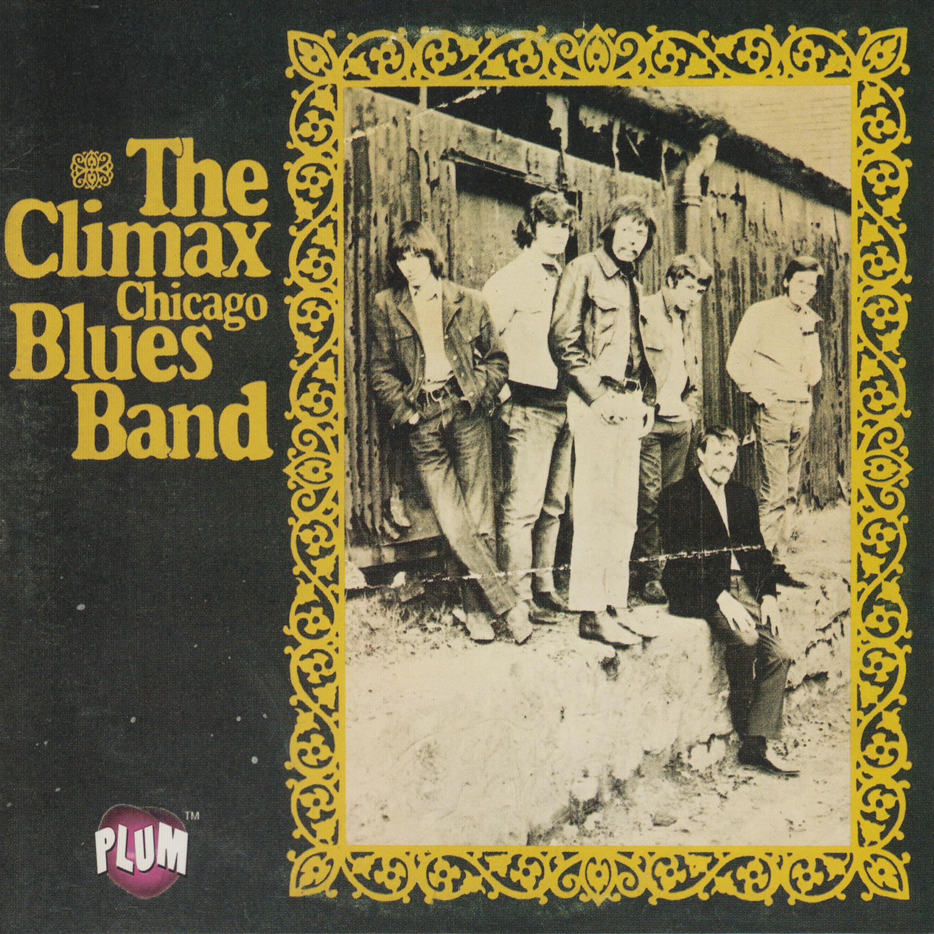 Постер альбома The Climax Chicago Blues Band