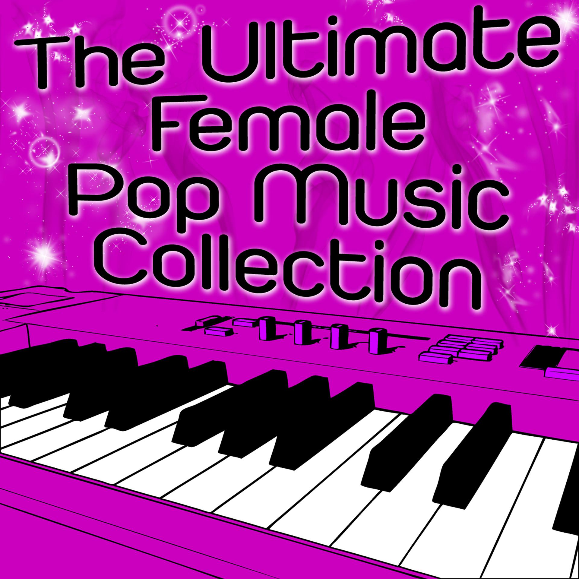 Постер альбома The Ultimate Female Pop Music Collection