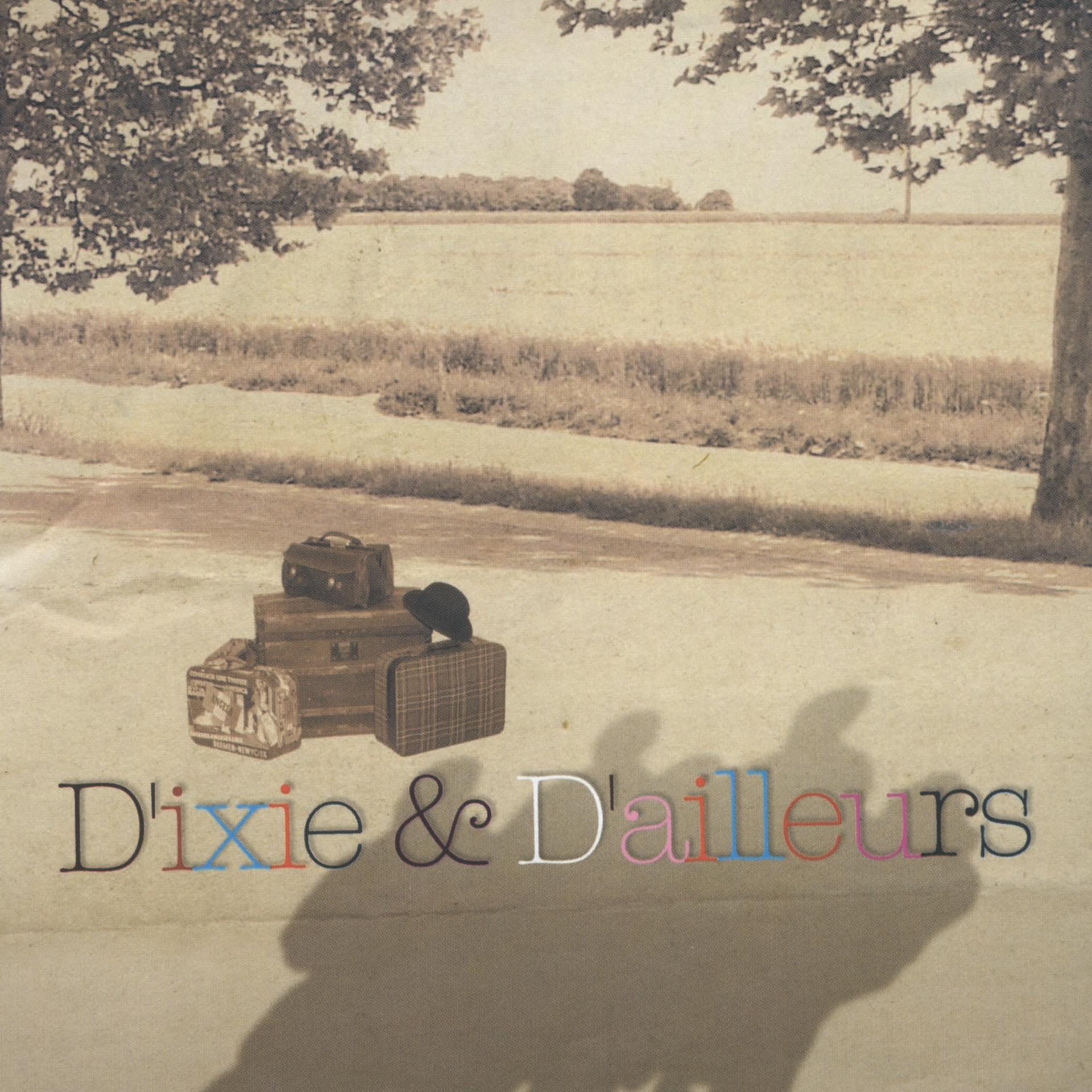 Постер альбома D'Ixie Et D'Ailleurs