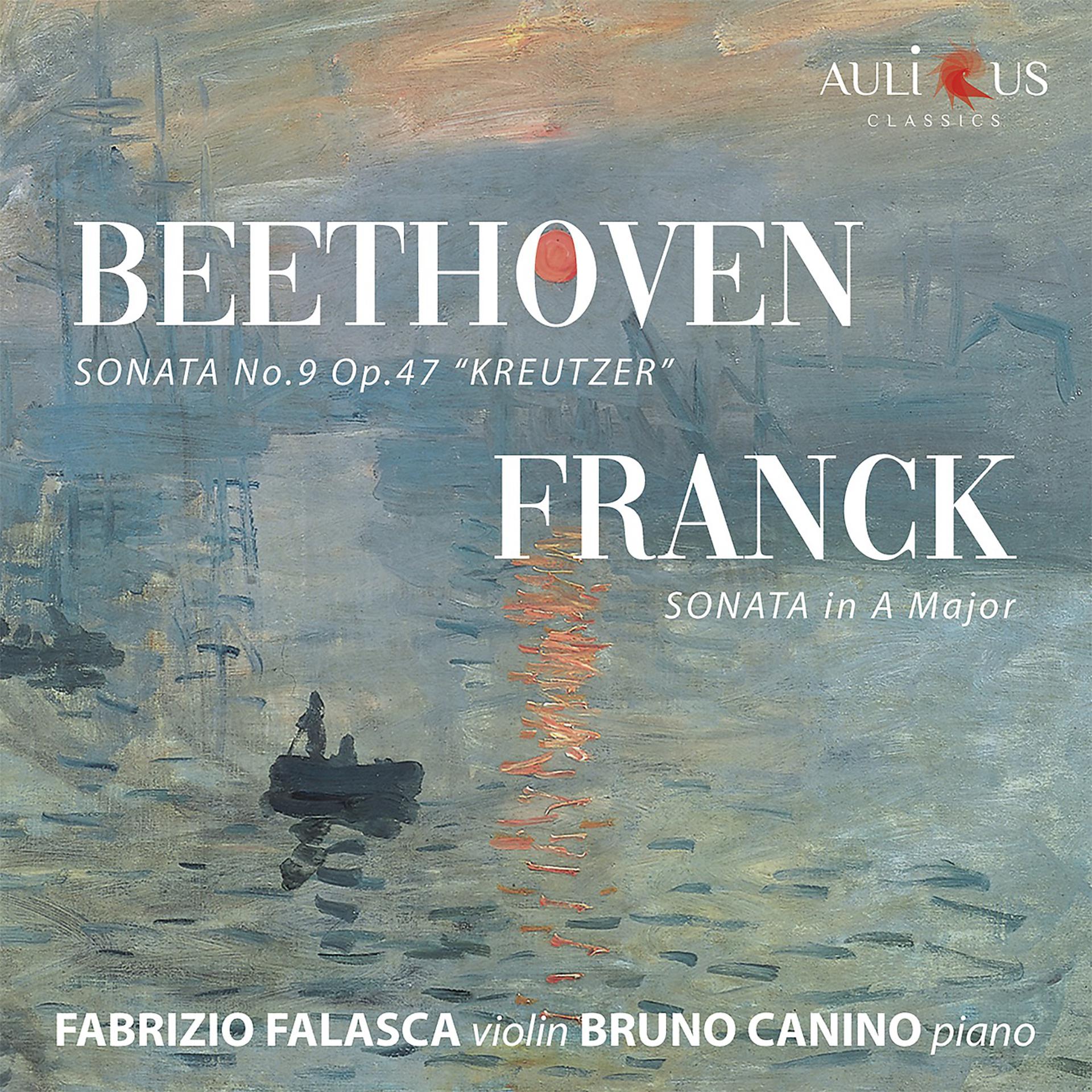 Постер альбома Beethoven: Violin Sonata No. 9 "Kreutzer " & Franck: Sonata in A Major