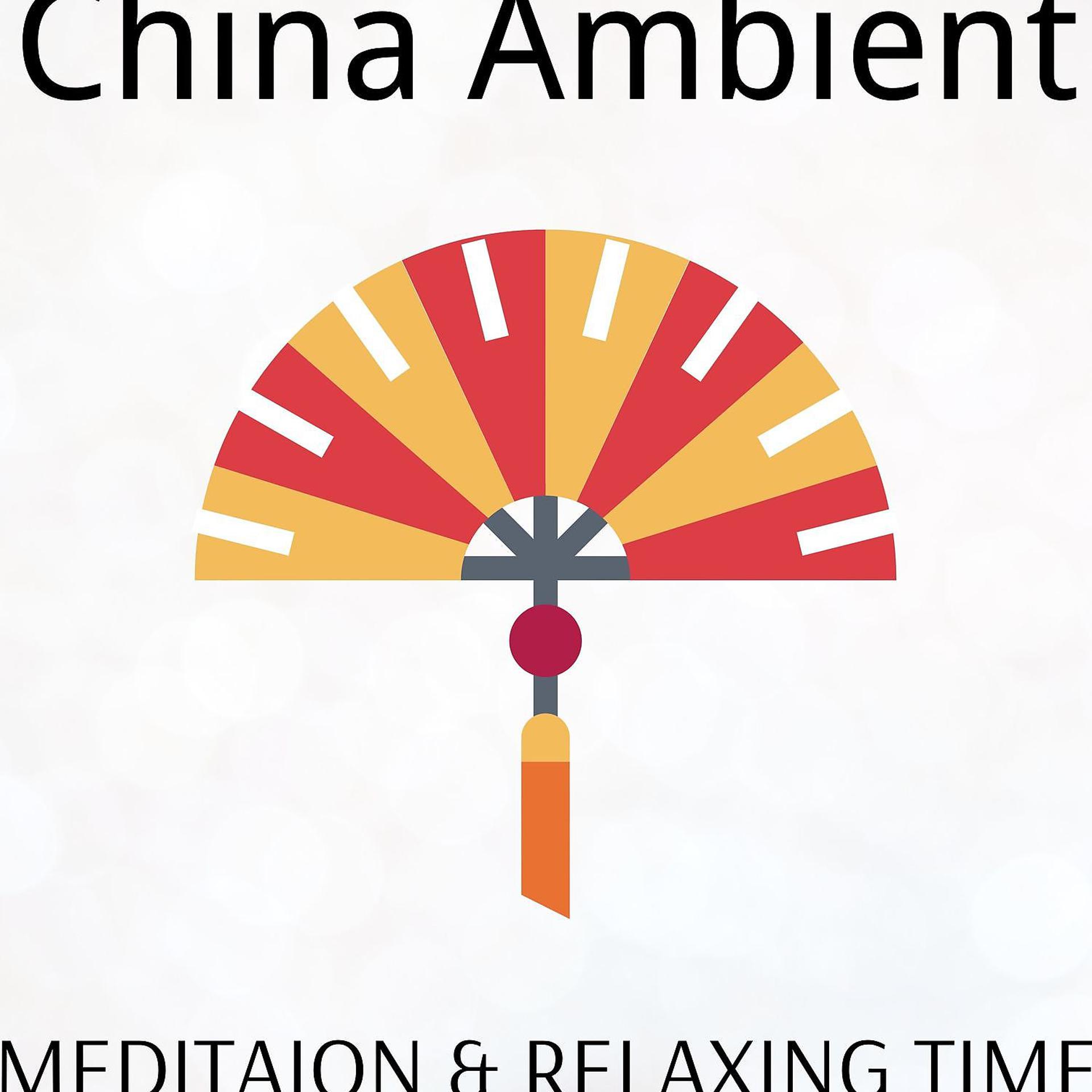 Постер альбома China Ambient: Meditaion & Relaxing Time