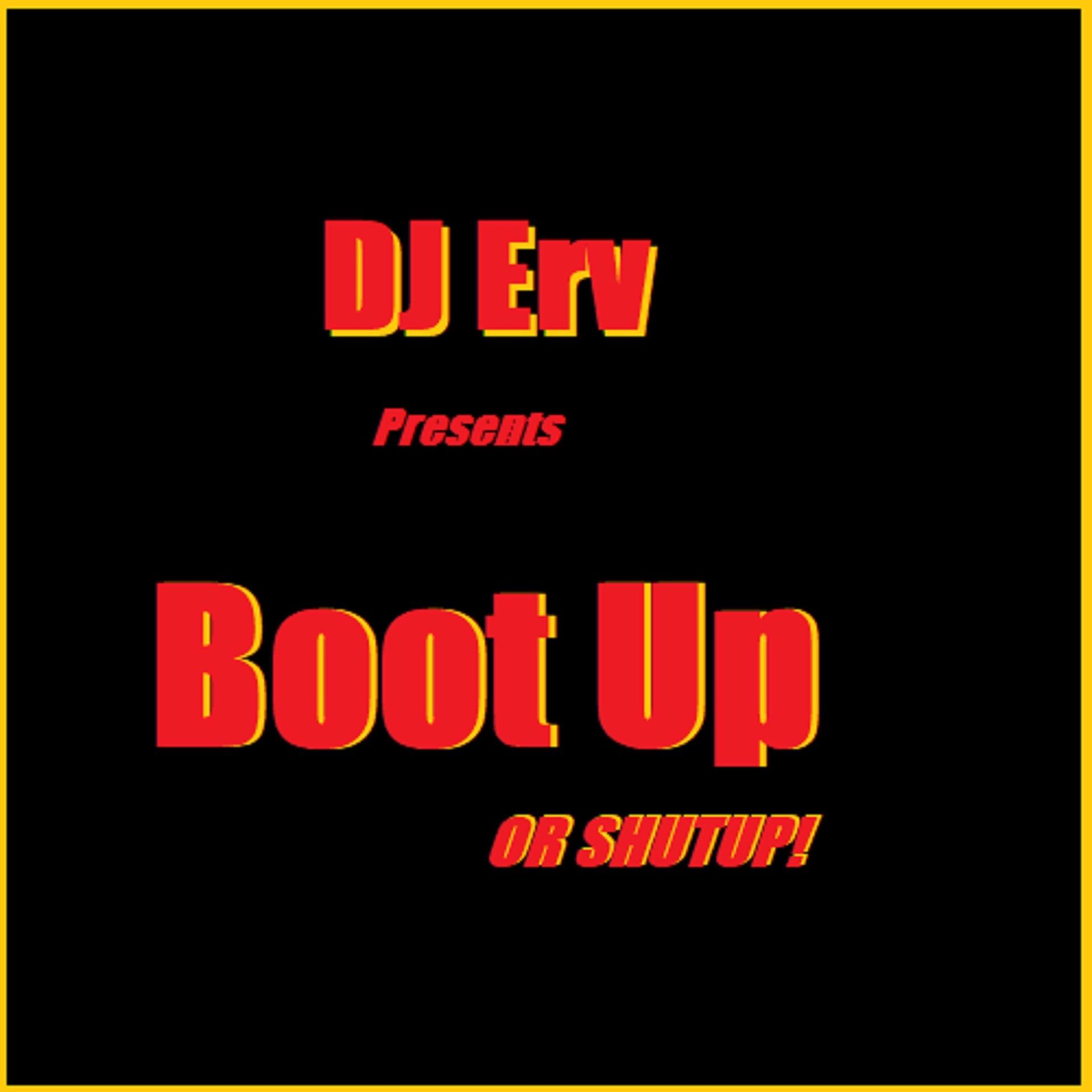 Постер альбома Boot Up Or Shut Up!
