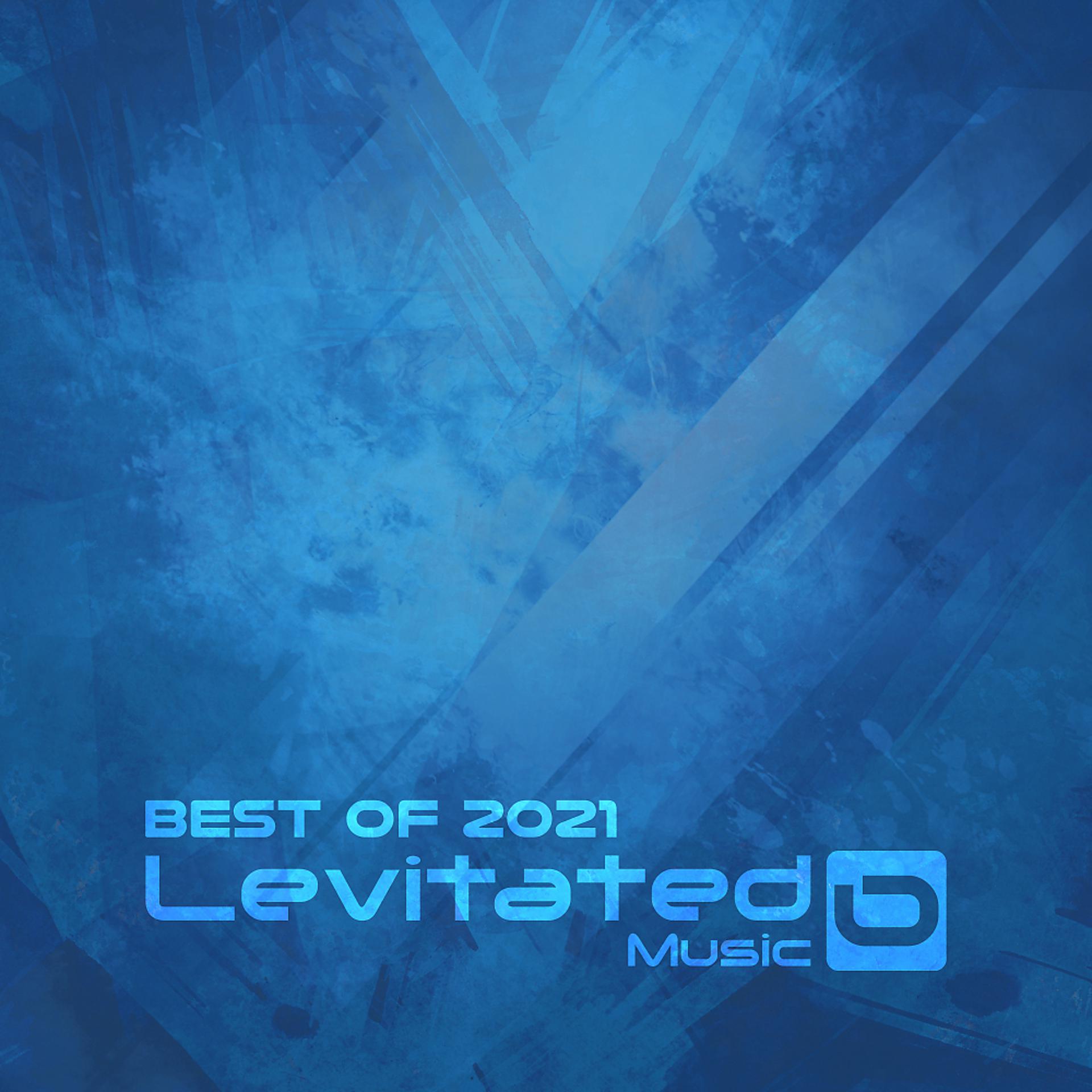 Постер альбома Levitated Music: Best Of 2021
