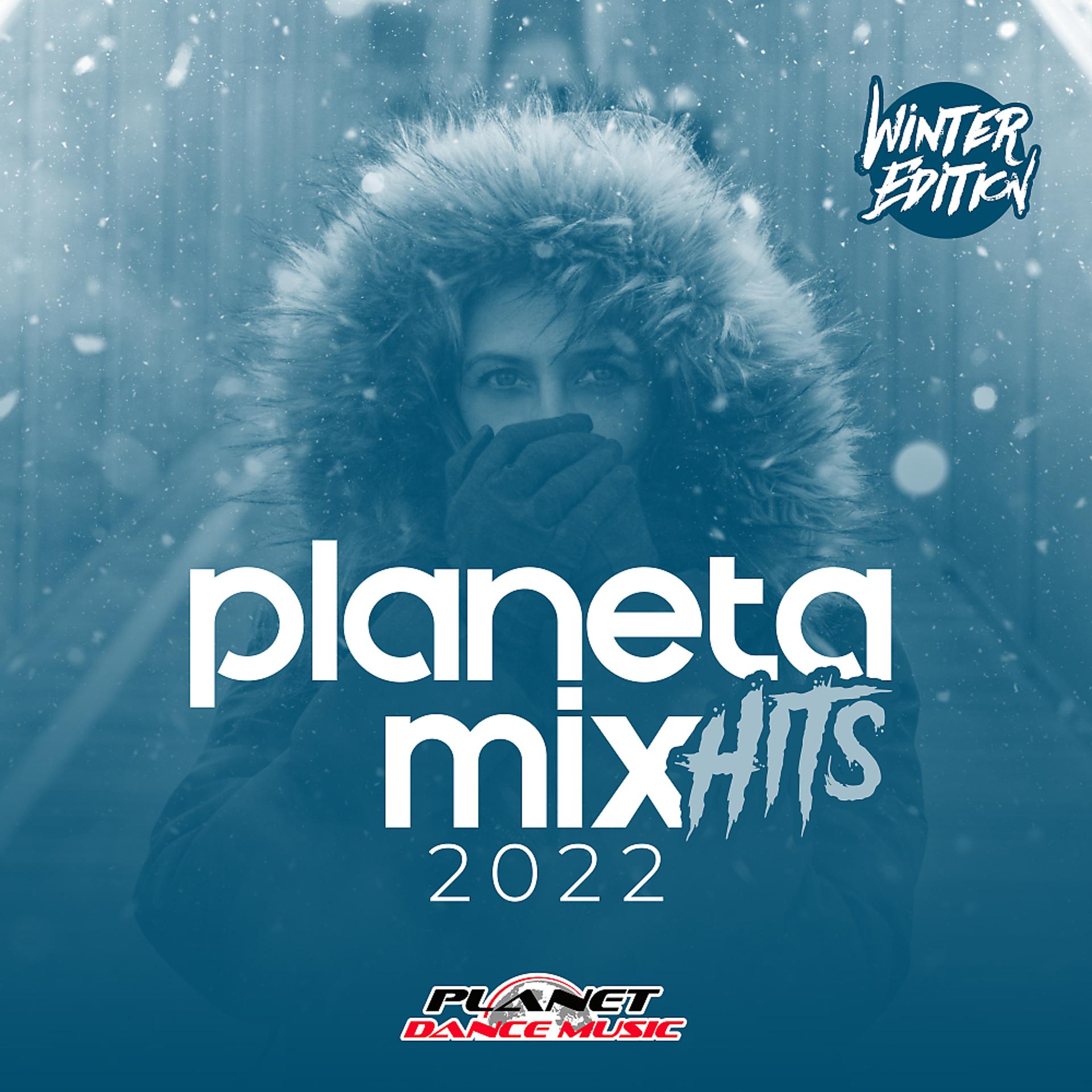 Постер альбома Planeta Mix Hits 2022: Winter Edition