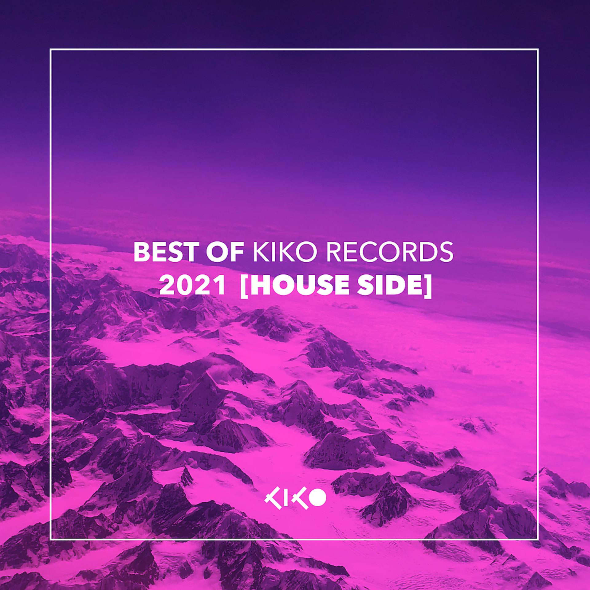 Постер альбома Best Of Kiko Records 2021 [HOUSE]