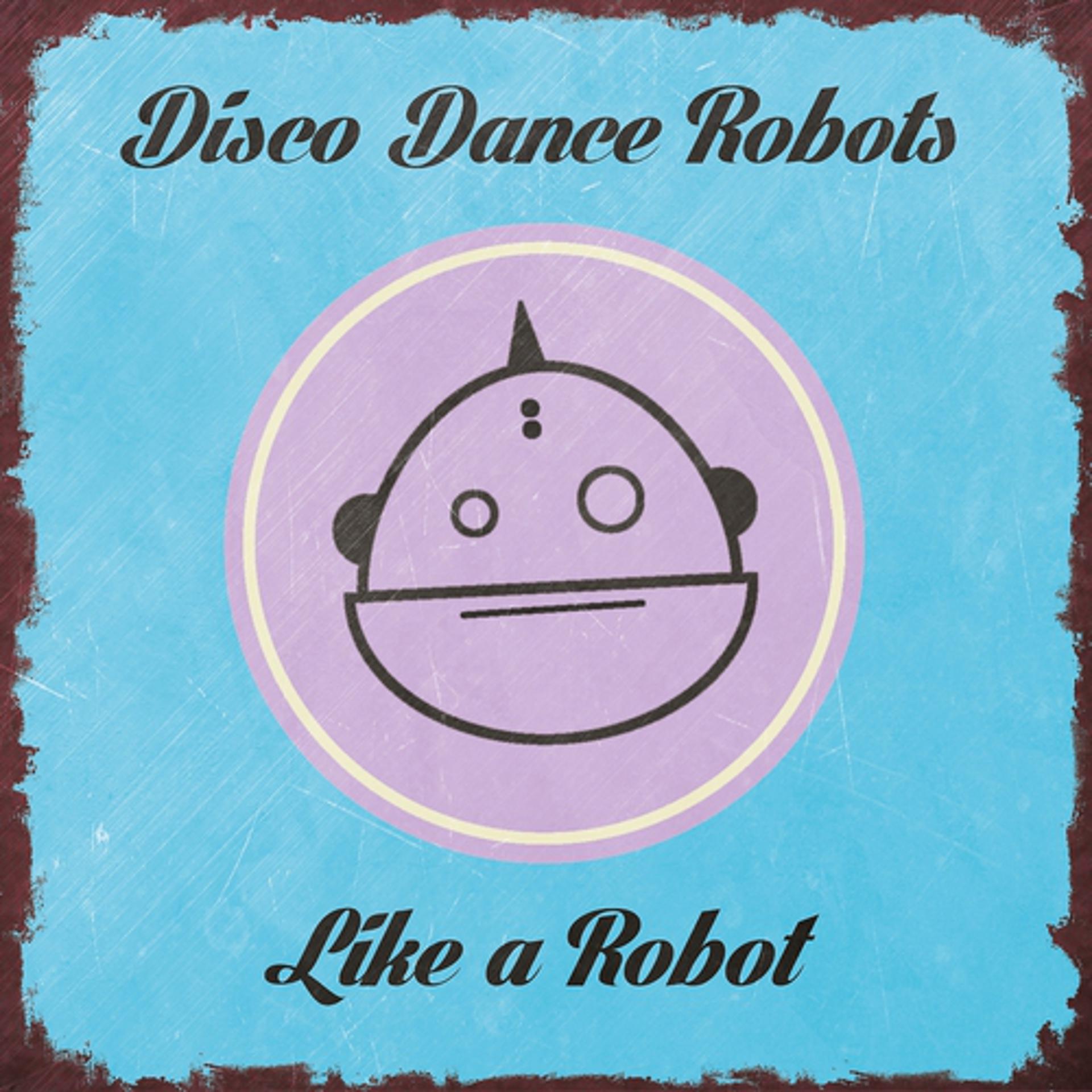 Постер альбома Like a Robot