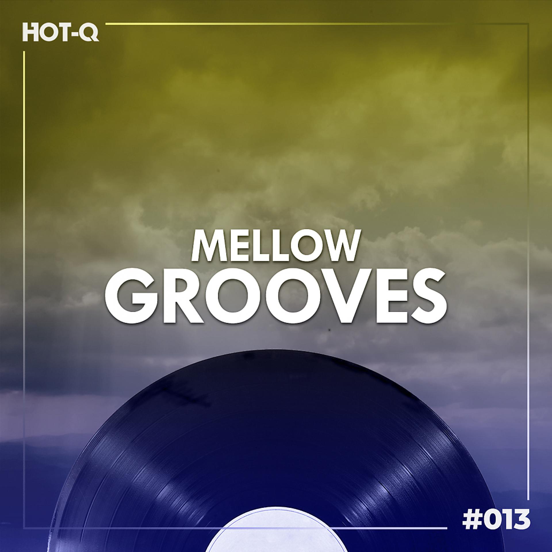 Постер альбома Mellow Grooves 013