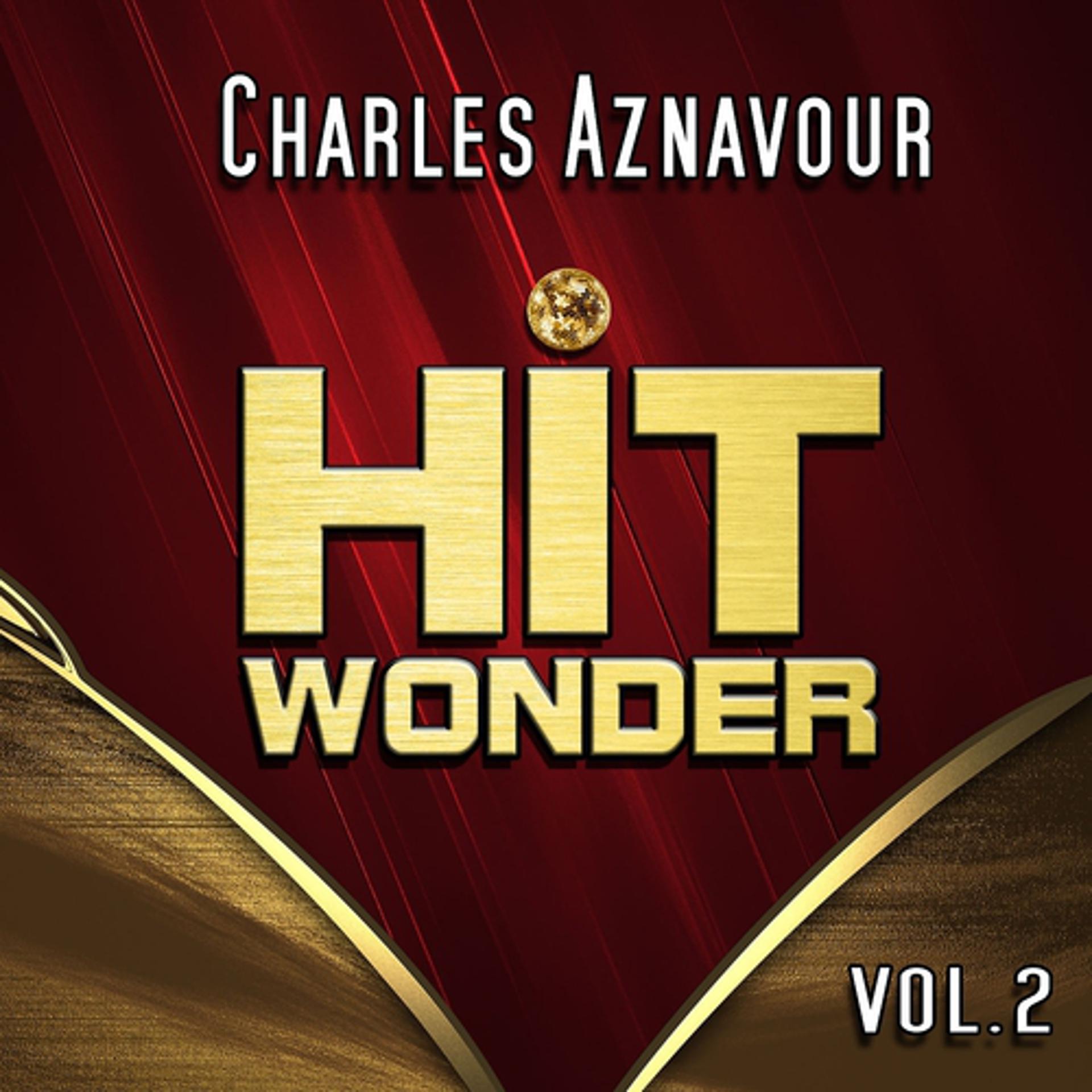 Постер альбома Hit Wonder: Charles Aznavour, Vol. 2