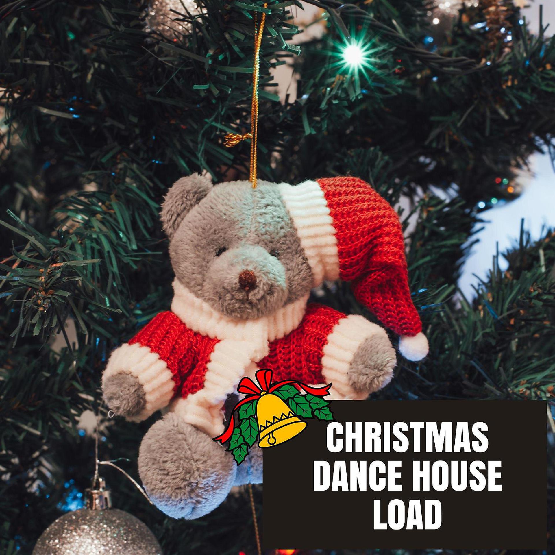 Постер альбома Christmas Dance House Load