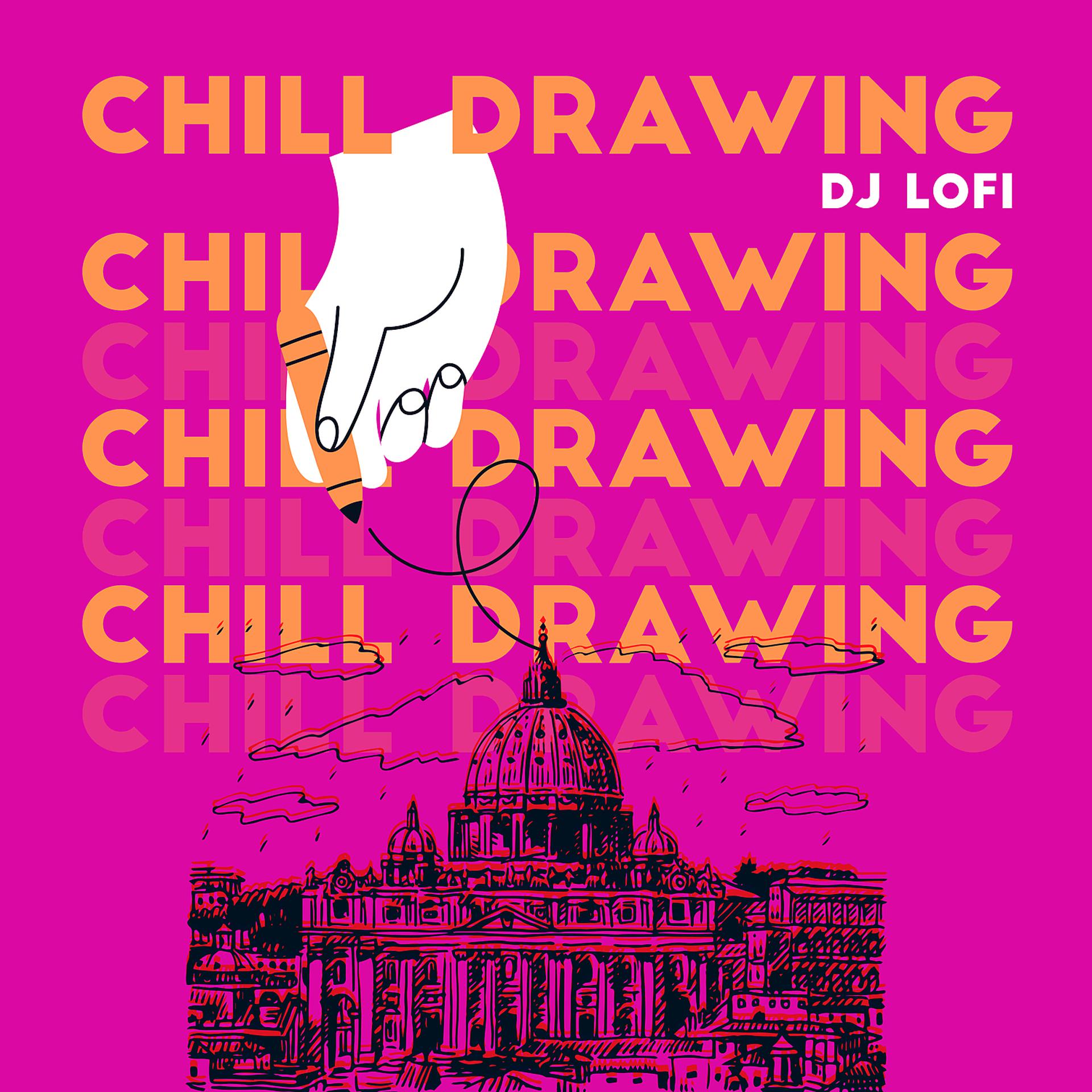 Постер альбома Chill Drawing: Lofi Chillout Music