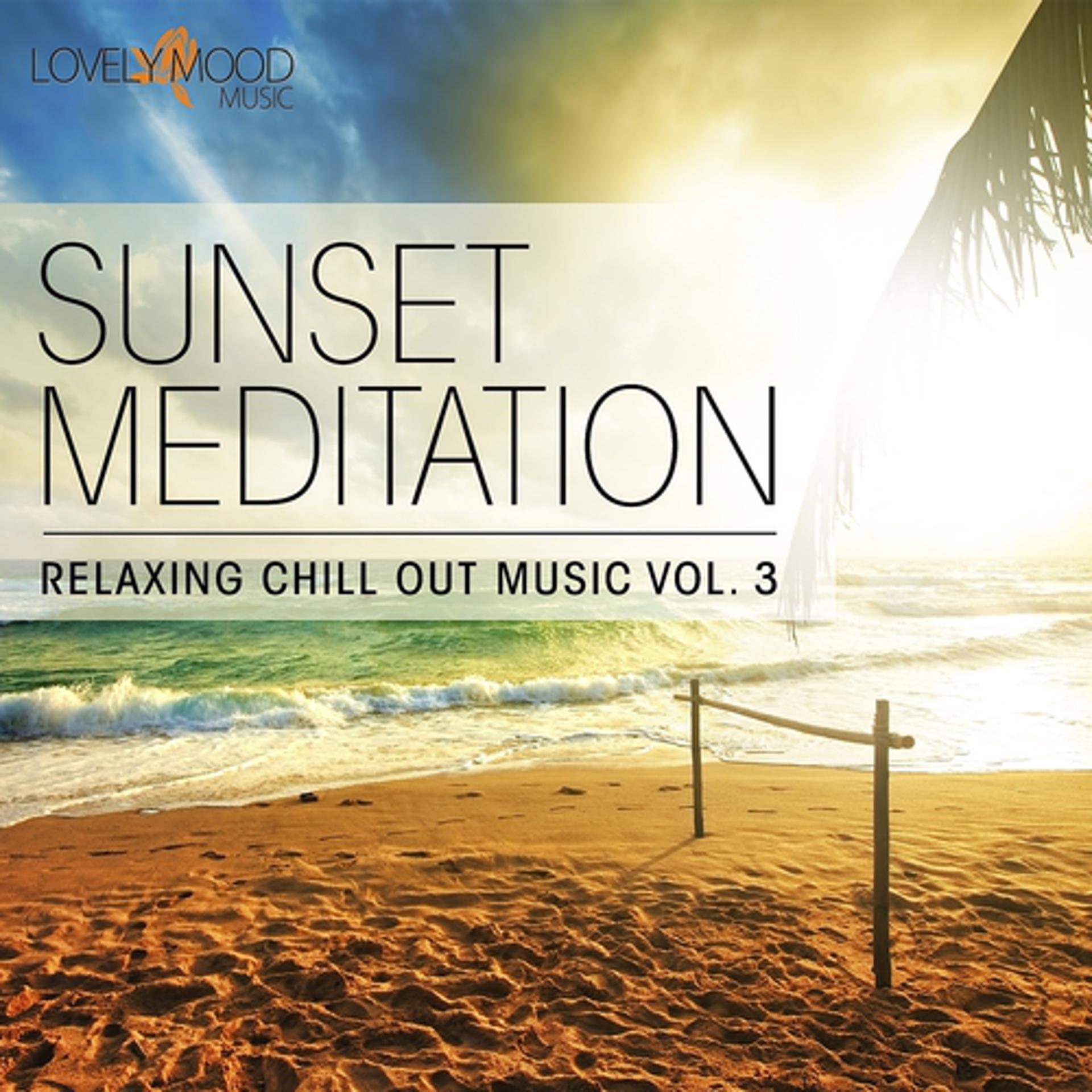 Постер альбома Sunset Meditation - Relaxing Chill Out Music, Vol. 3