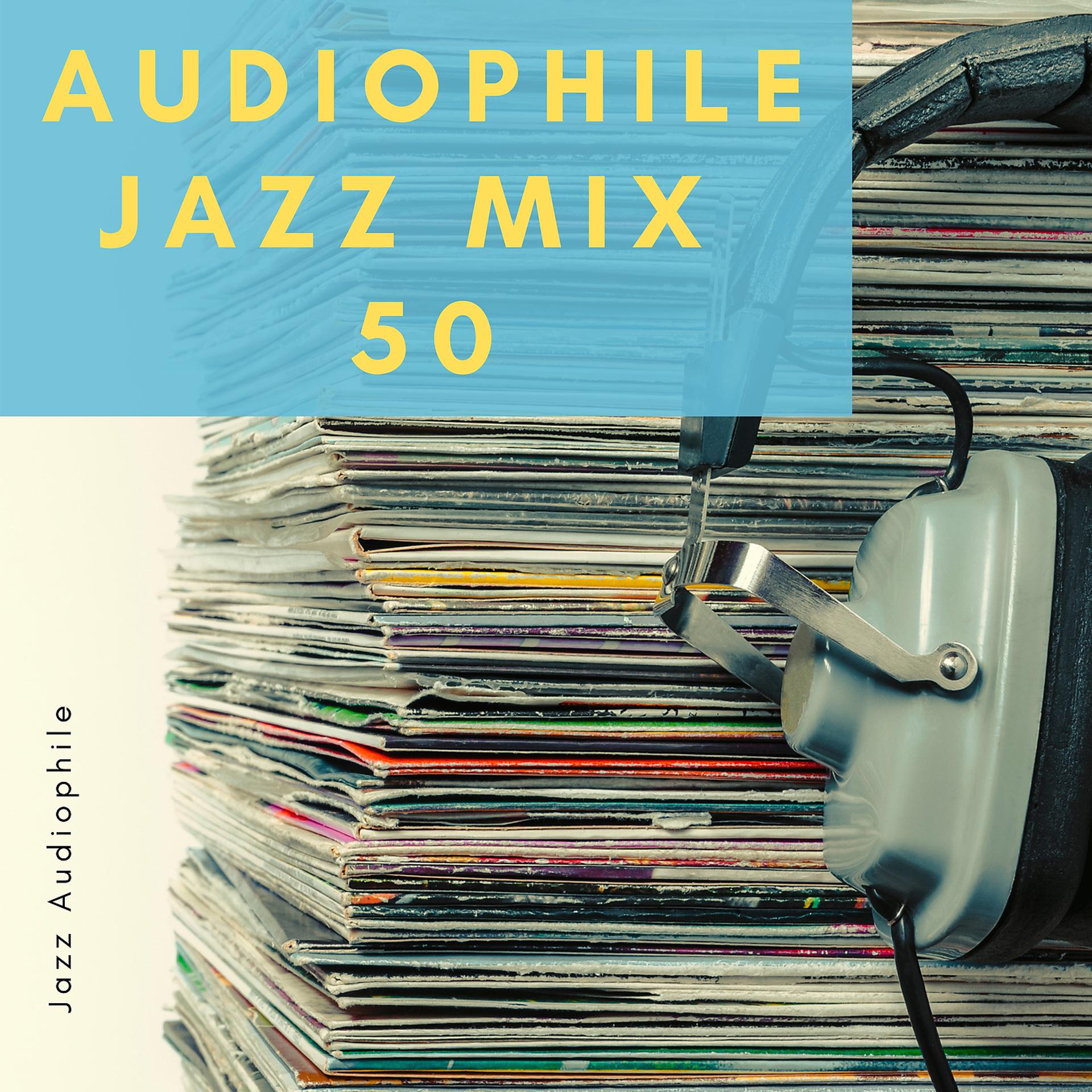 Постер альбома Audiophile Jazz Mix 50