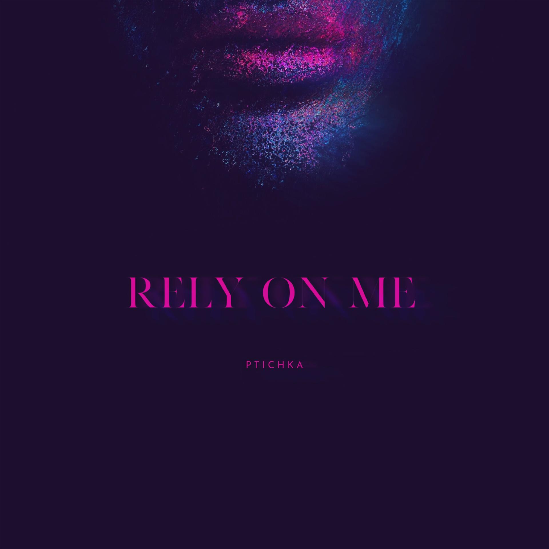 Постер альбома Rely on Me
