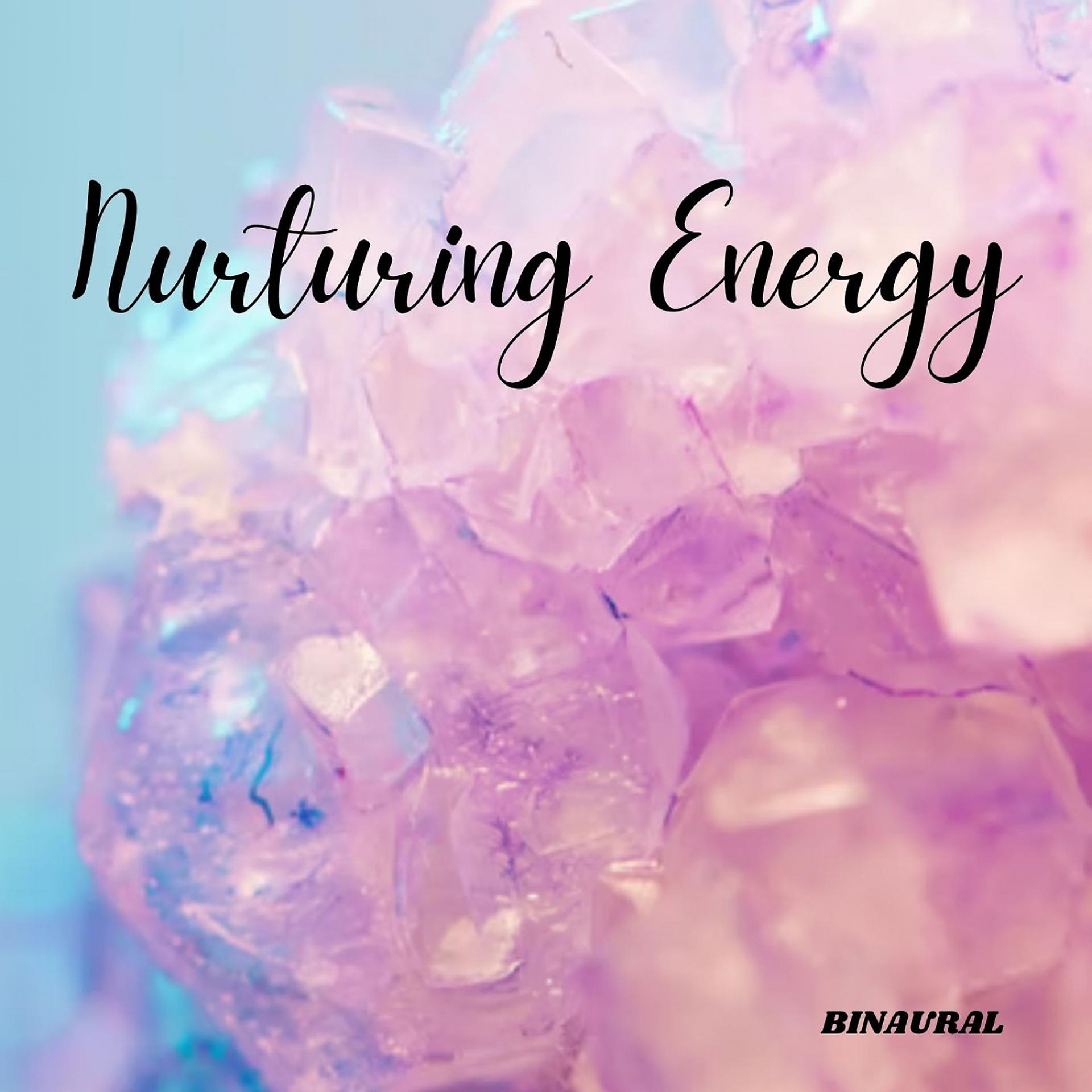 Постер альбома Binaural: Nurturing Energy