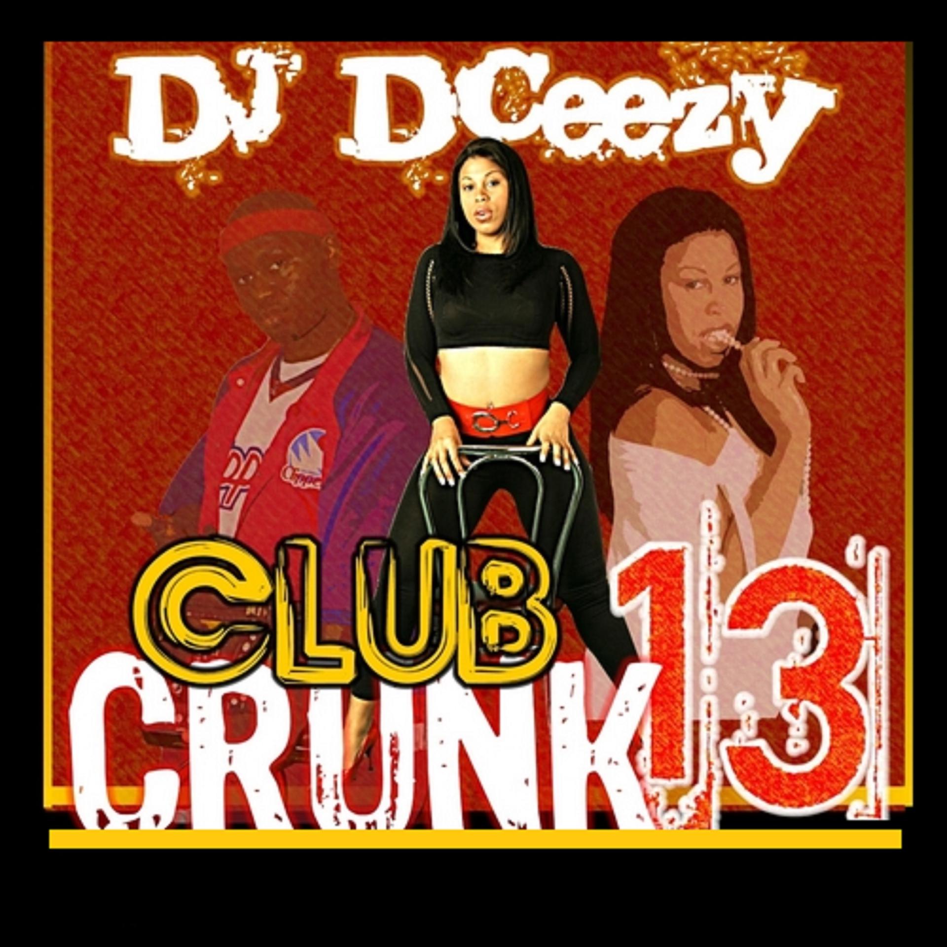 Постер альбома Club Crunk 13