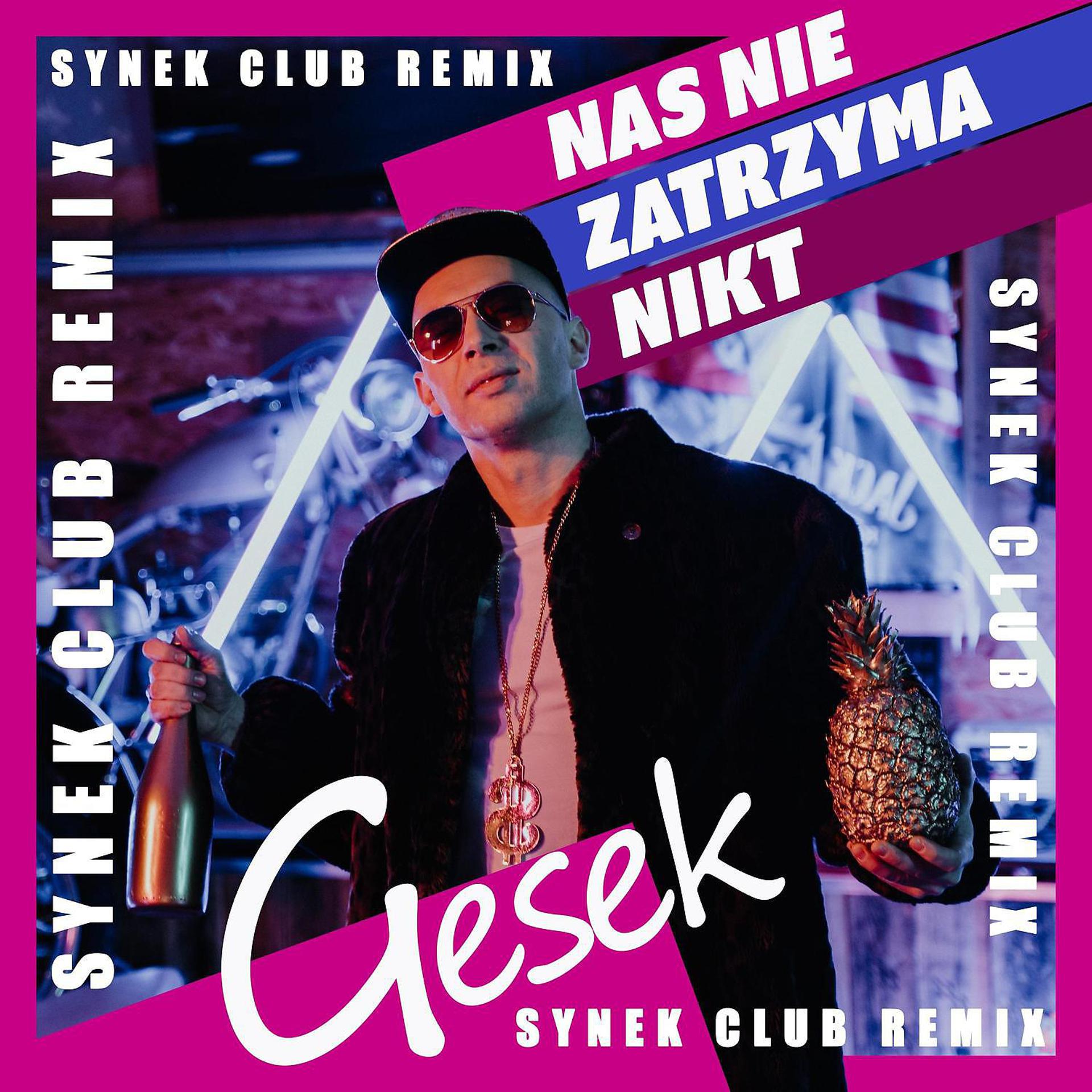 Постер альбома Nas nie Zatrzyma Nikt (Synek Club Remix)