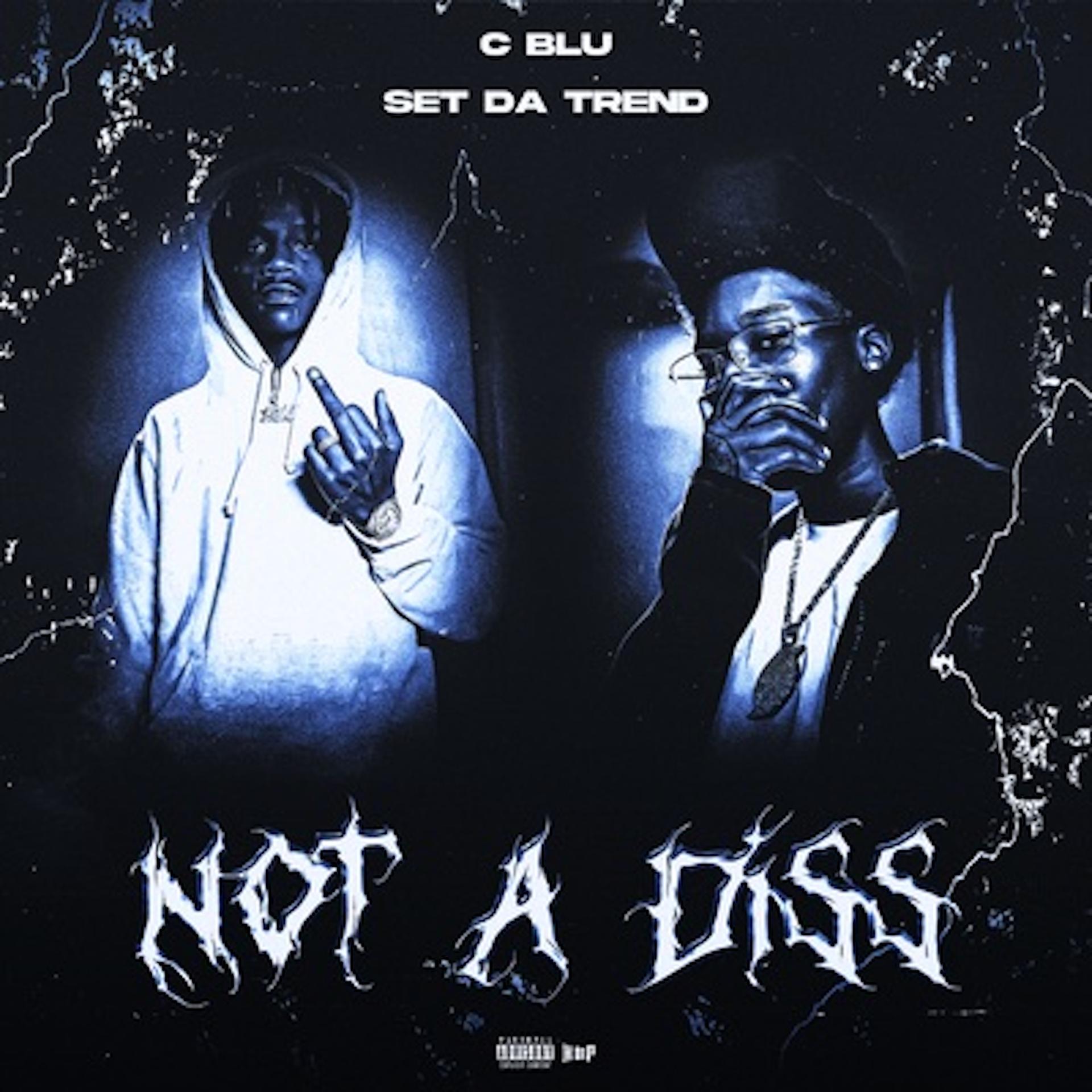 Постер альбома NOT A DISS (feat. Set Da Trend)