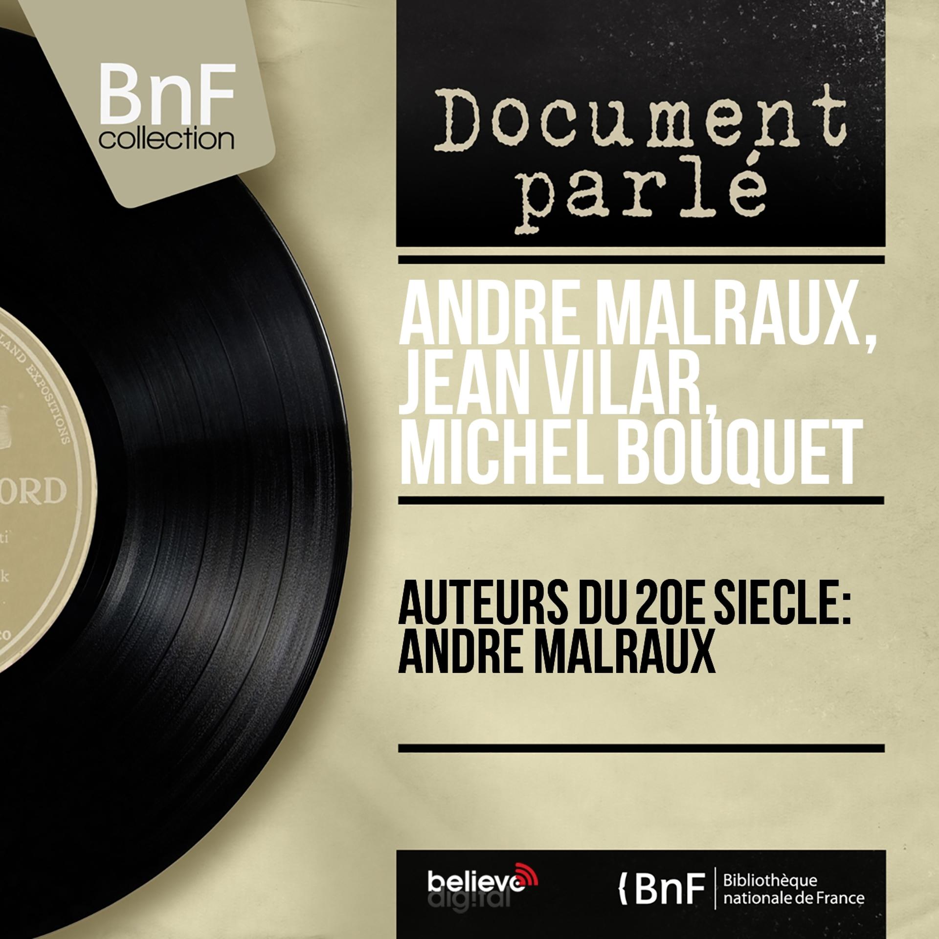 Постер альбома Auteurs du 20e siècle: André Malraux (Mono Version)