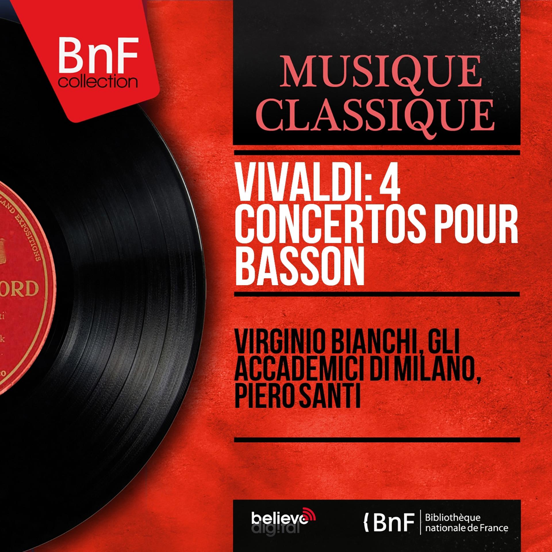 Постер альбома Vivaldi: 4 Concertos pour basson (Mono Version)