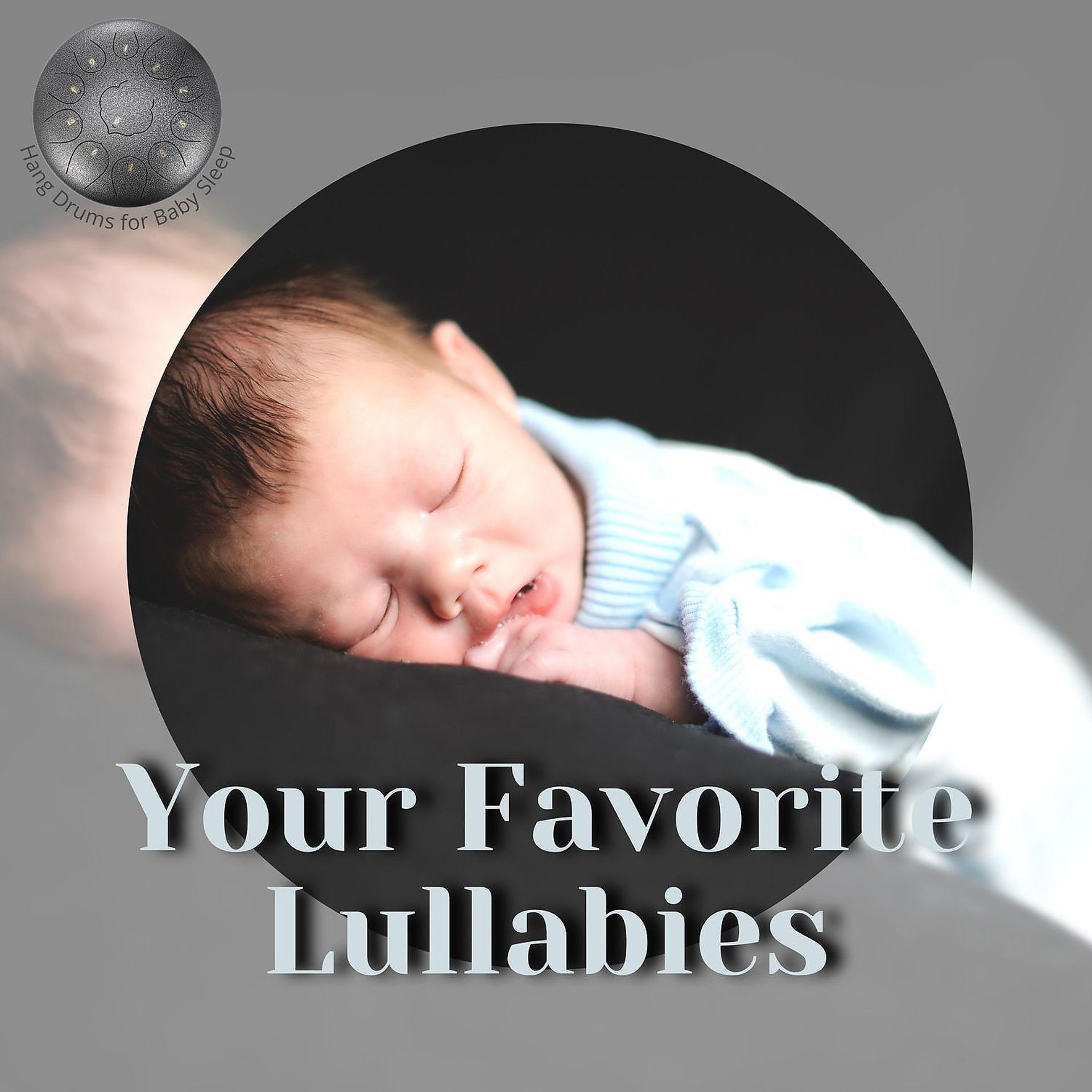 Постер альбома Your Favorite Lullabies (Played on Hand Drums)