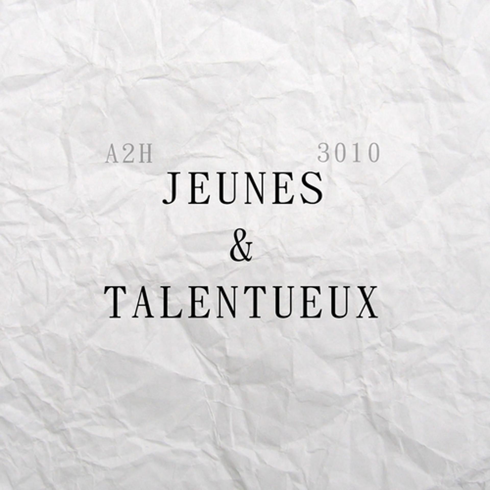 Постер альбома Jeunes & talentueux