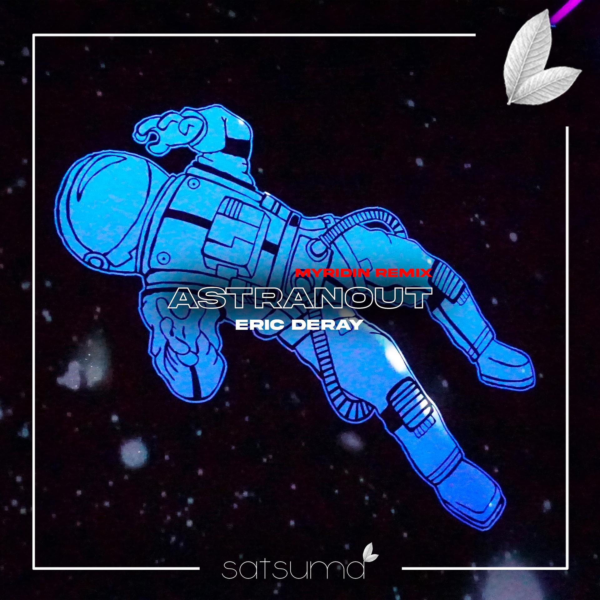 Постер альбома Astronaut (Myridin Remix)