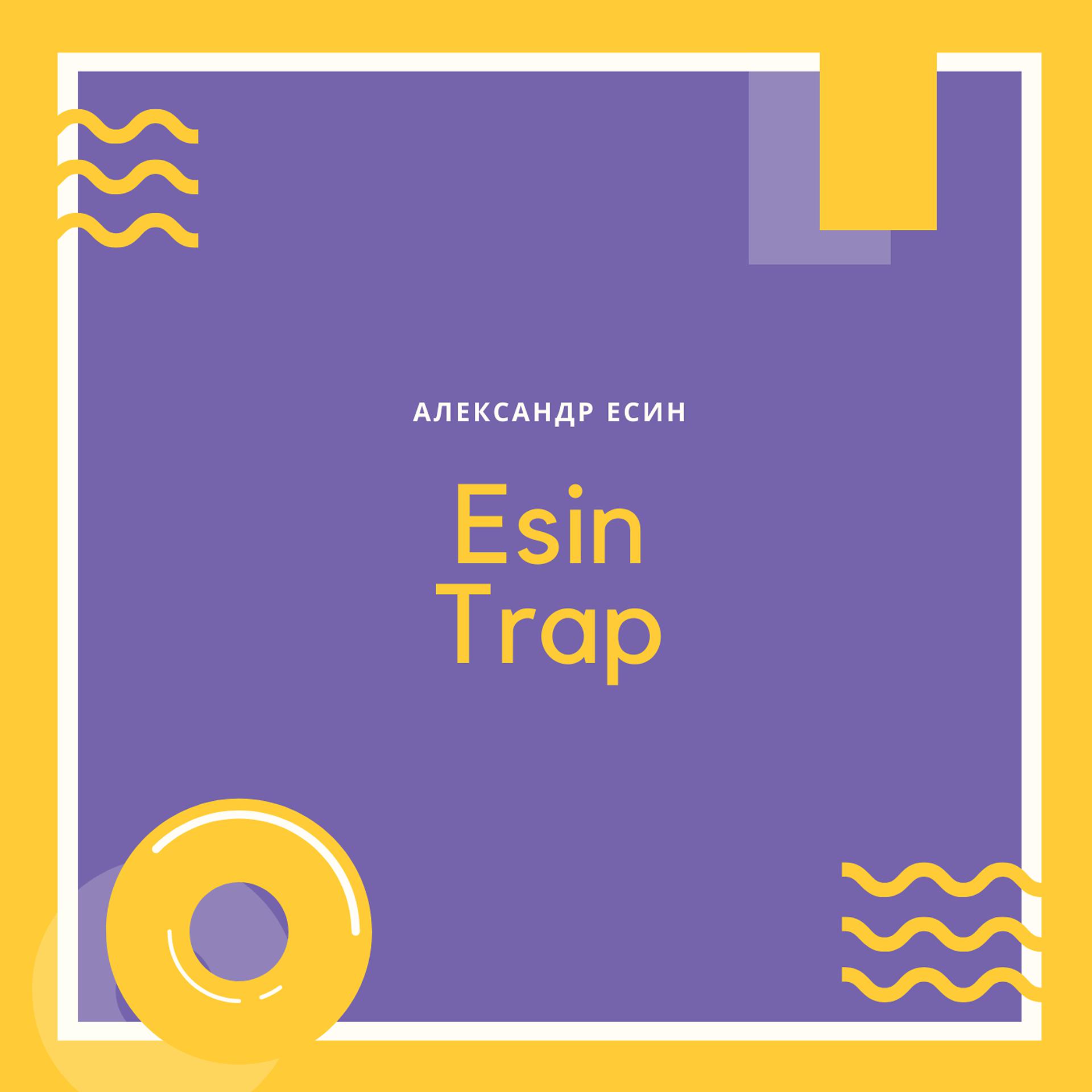 Постер альбома Esin Trap