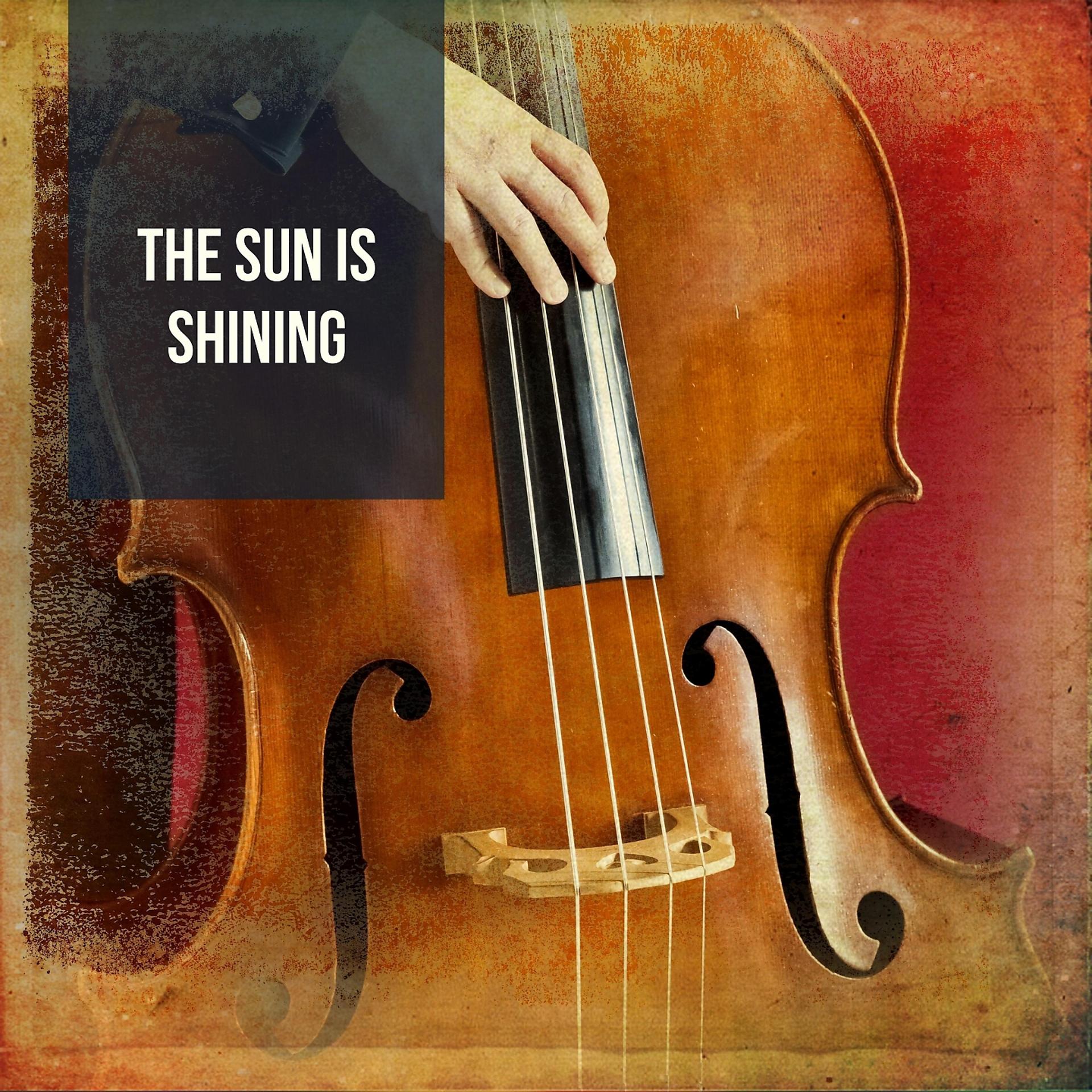Постер альбома The Sun Is Shining