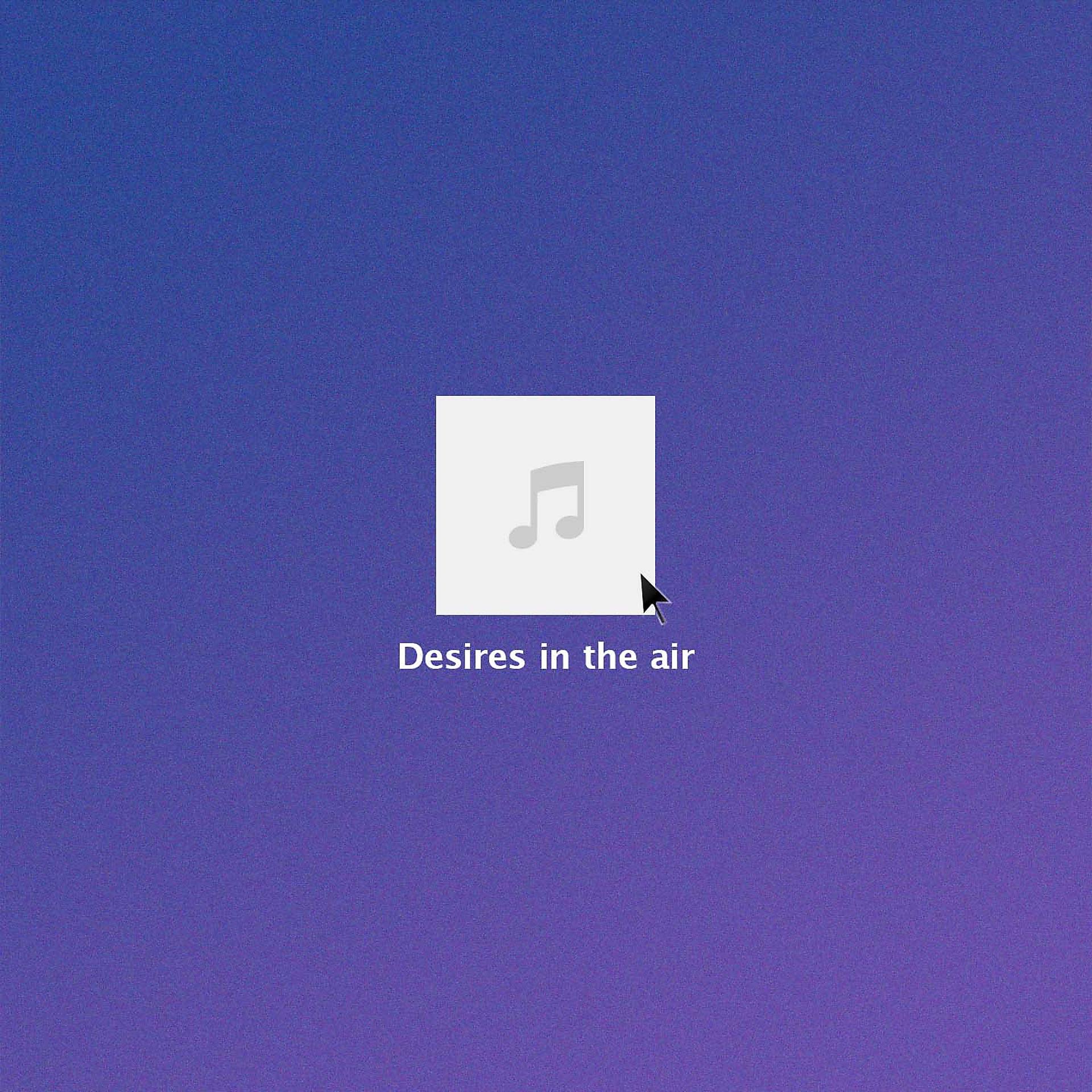 Постер альбома Desires in the air