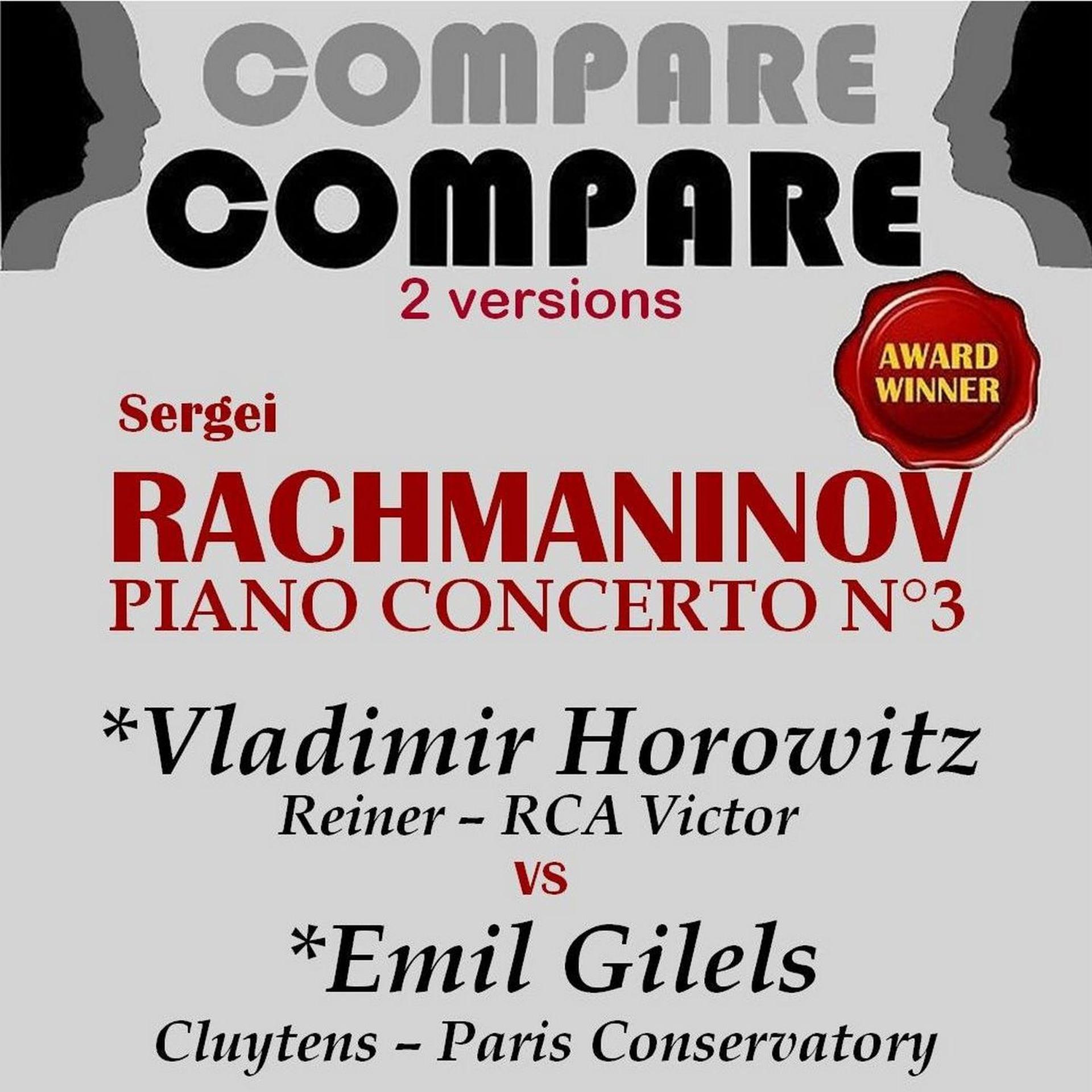 Постер альбома Rachmaninoff: Piano Concerto No. 3, Vladimir Horowitz vs. Emil Gilels (Compare 2 Versions)