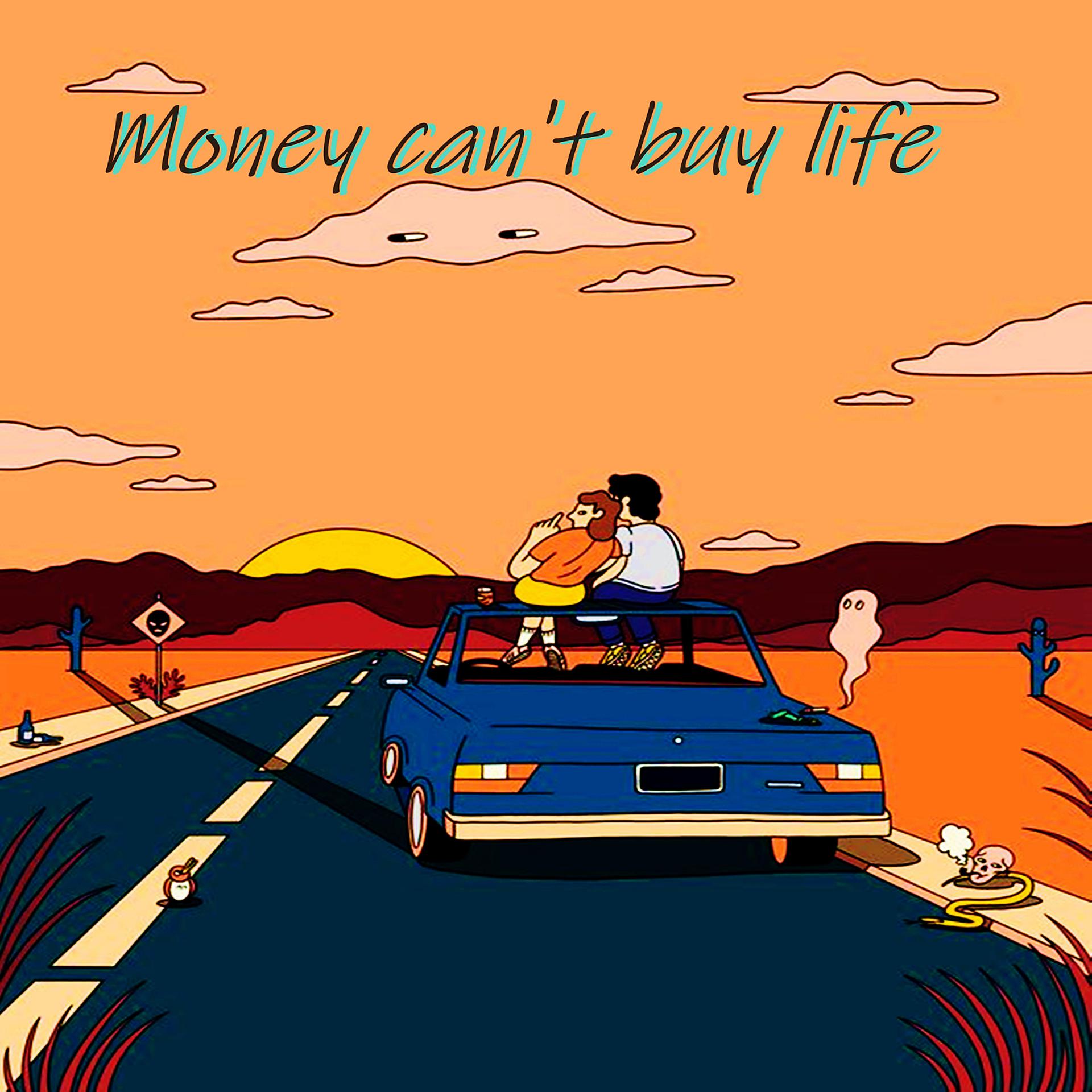 Постер альбома Money can't buy life