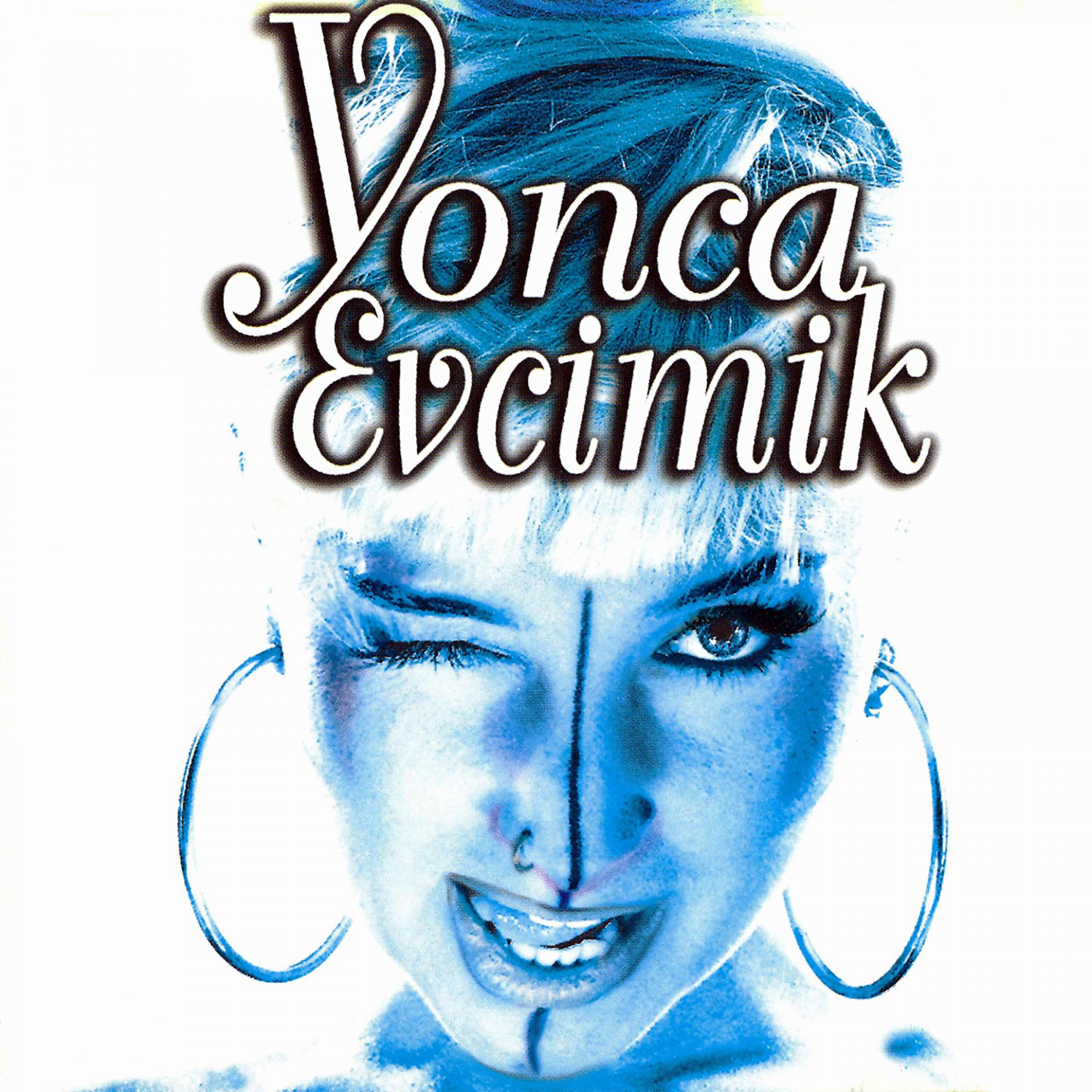 Постер альбома Yonca Evcimik 94