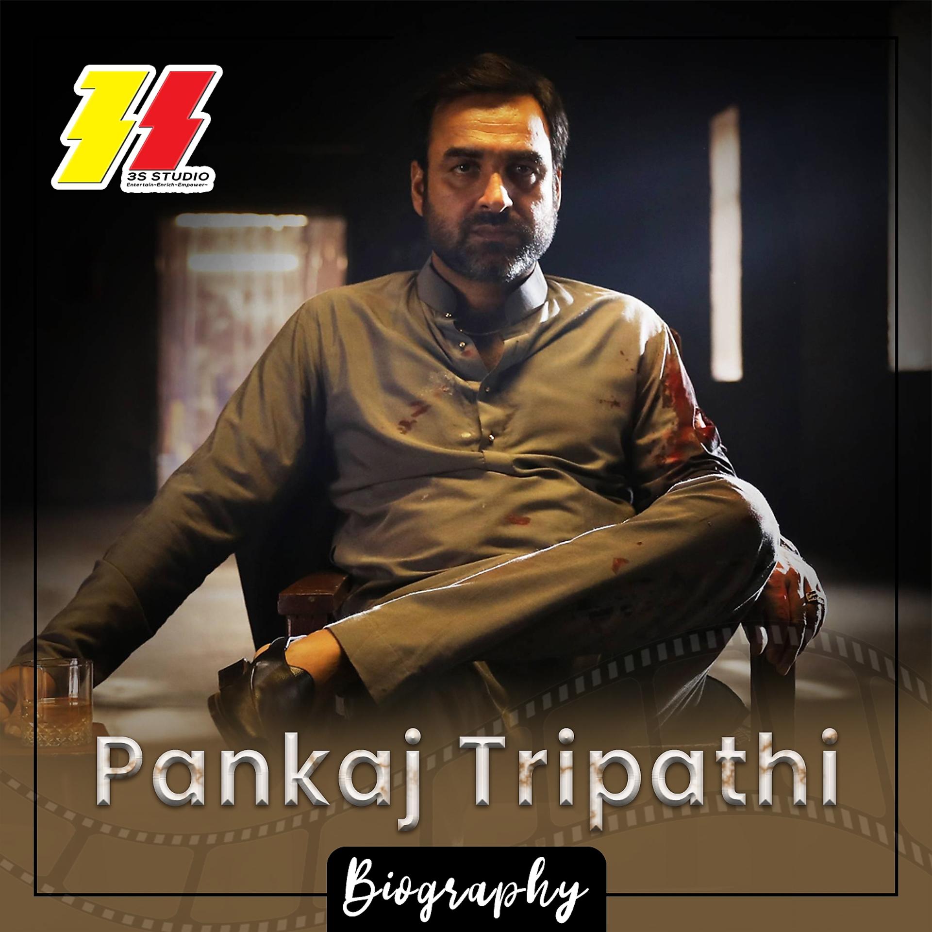 Постер альбома Pankaj Tripathi Biography