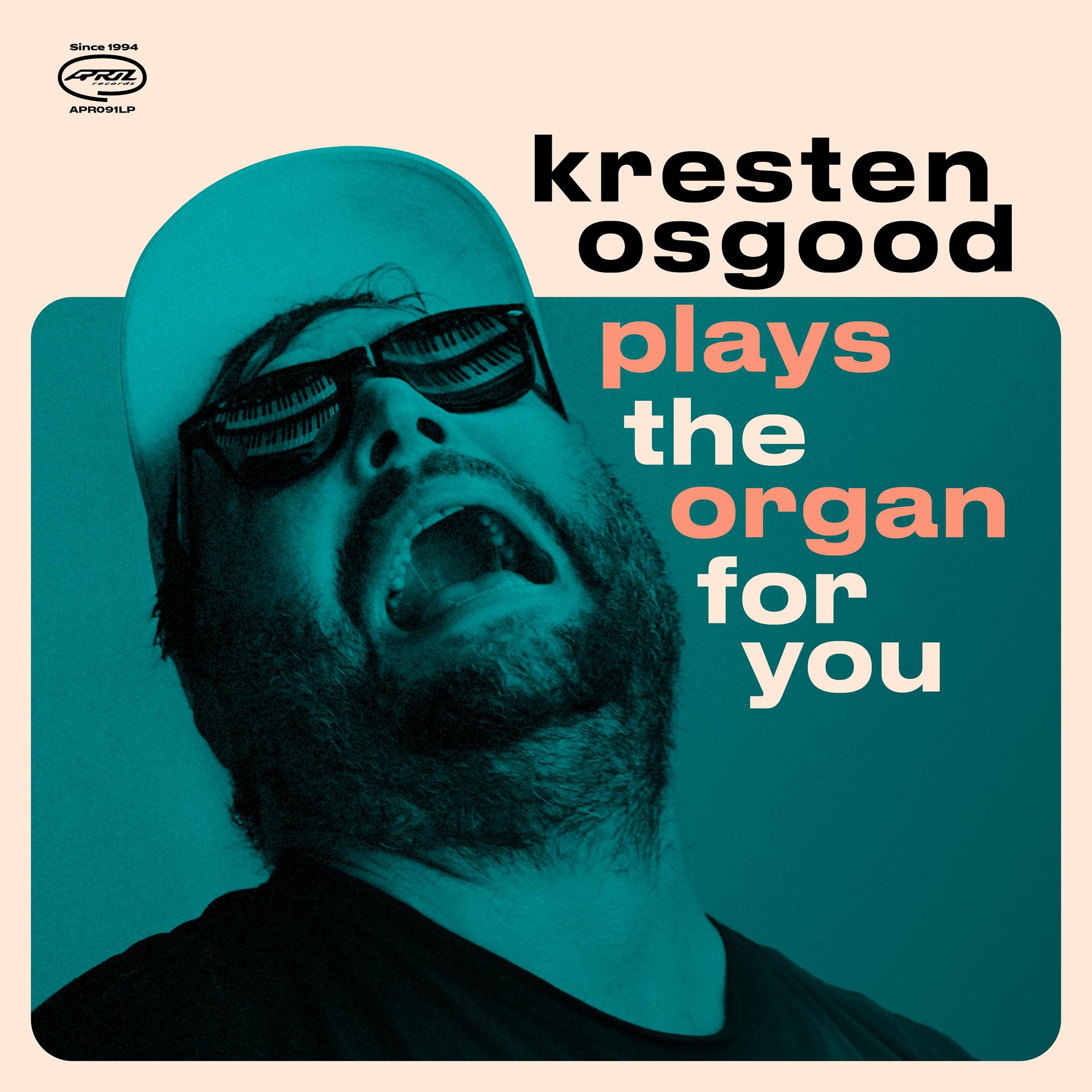 Постер альбома Kresten Osgood Plays the Organ for You