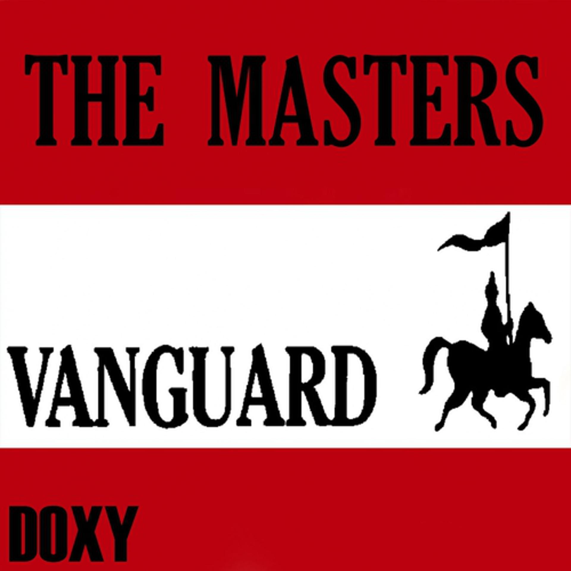 Постер альбома The Masters: Vanguard (Doxy Collection Remastered)