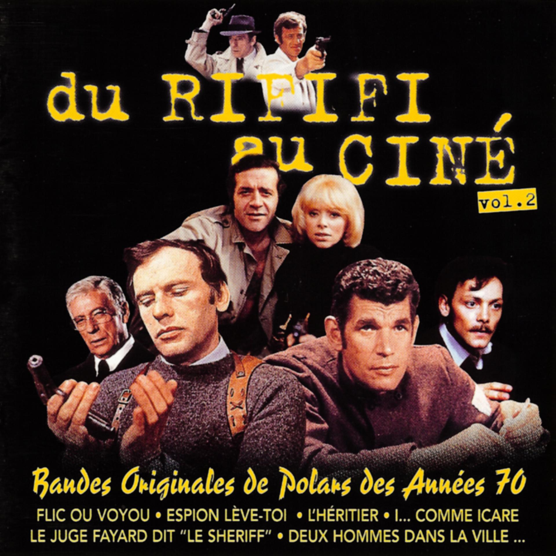 Постер альбома Du rififi au ciné, Vol. 2: Bandes originales de polars des années 70