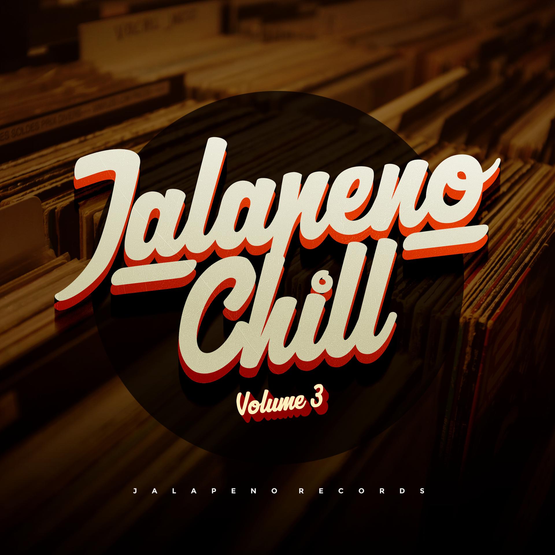Постер альбома Jalapeno Chill, Vol. 3