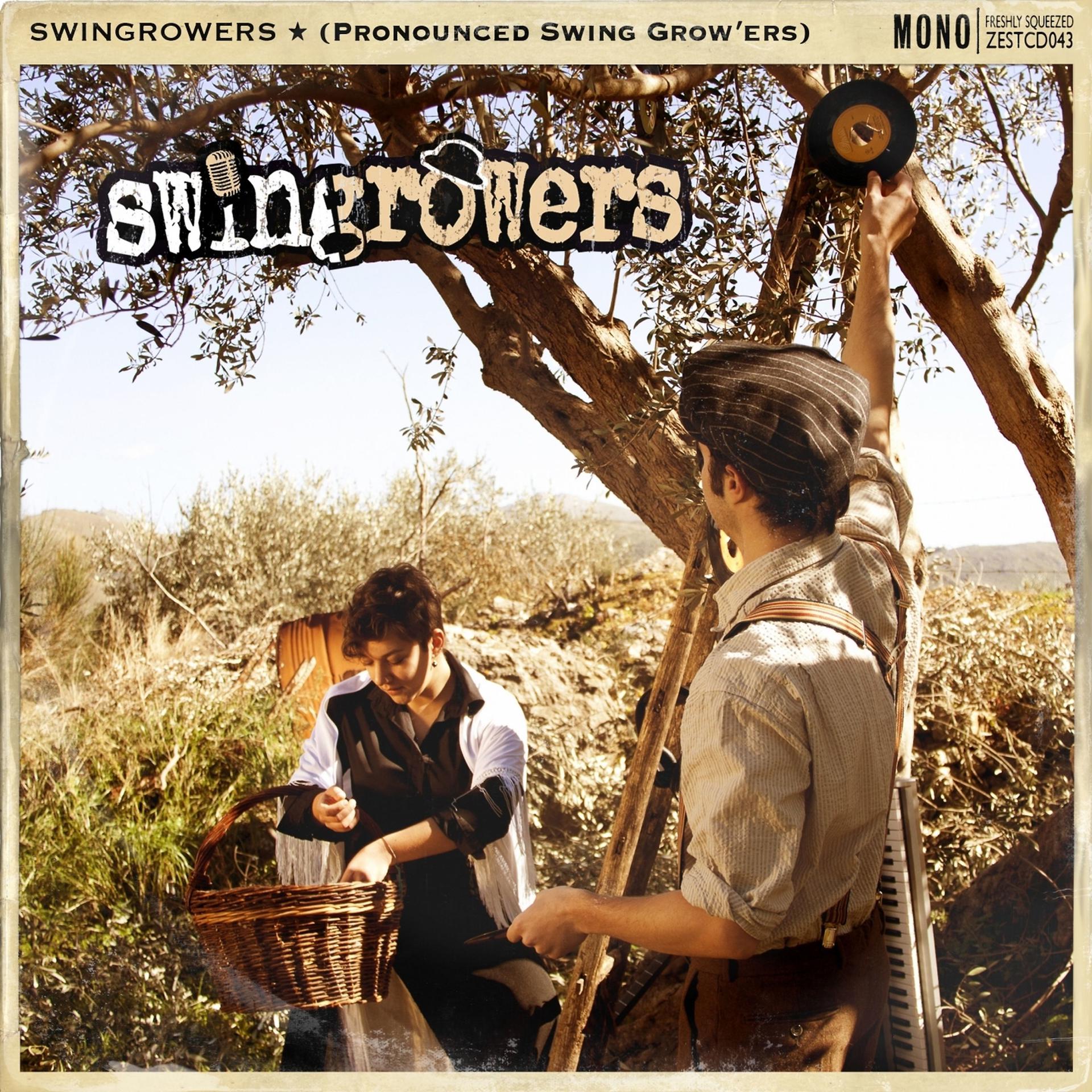 Постер альбома Swingrowers (Pronounced Swing Grow'ers)