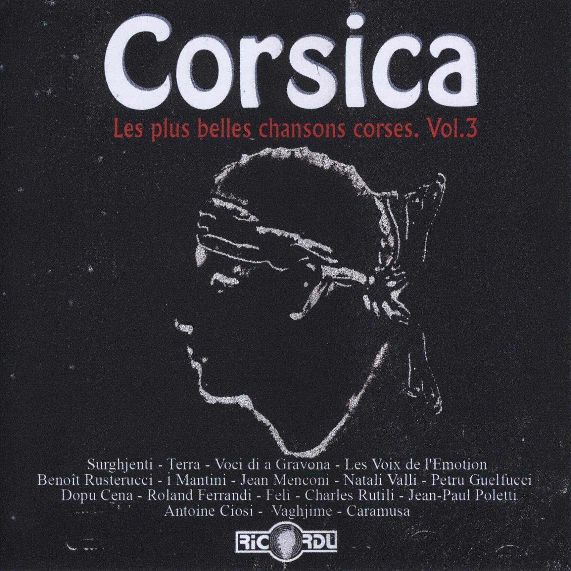 Постер альбома Corsica: Les plus belles chansons corses, Vol. 3