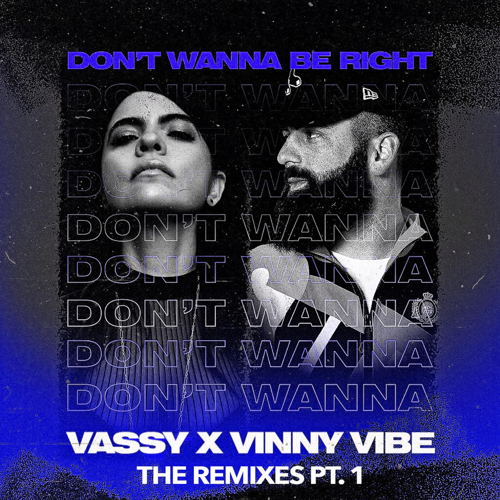 Постер альбома Dont Wanna Be Right (The Remixes Pt.1)
