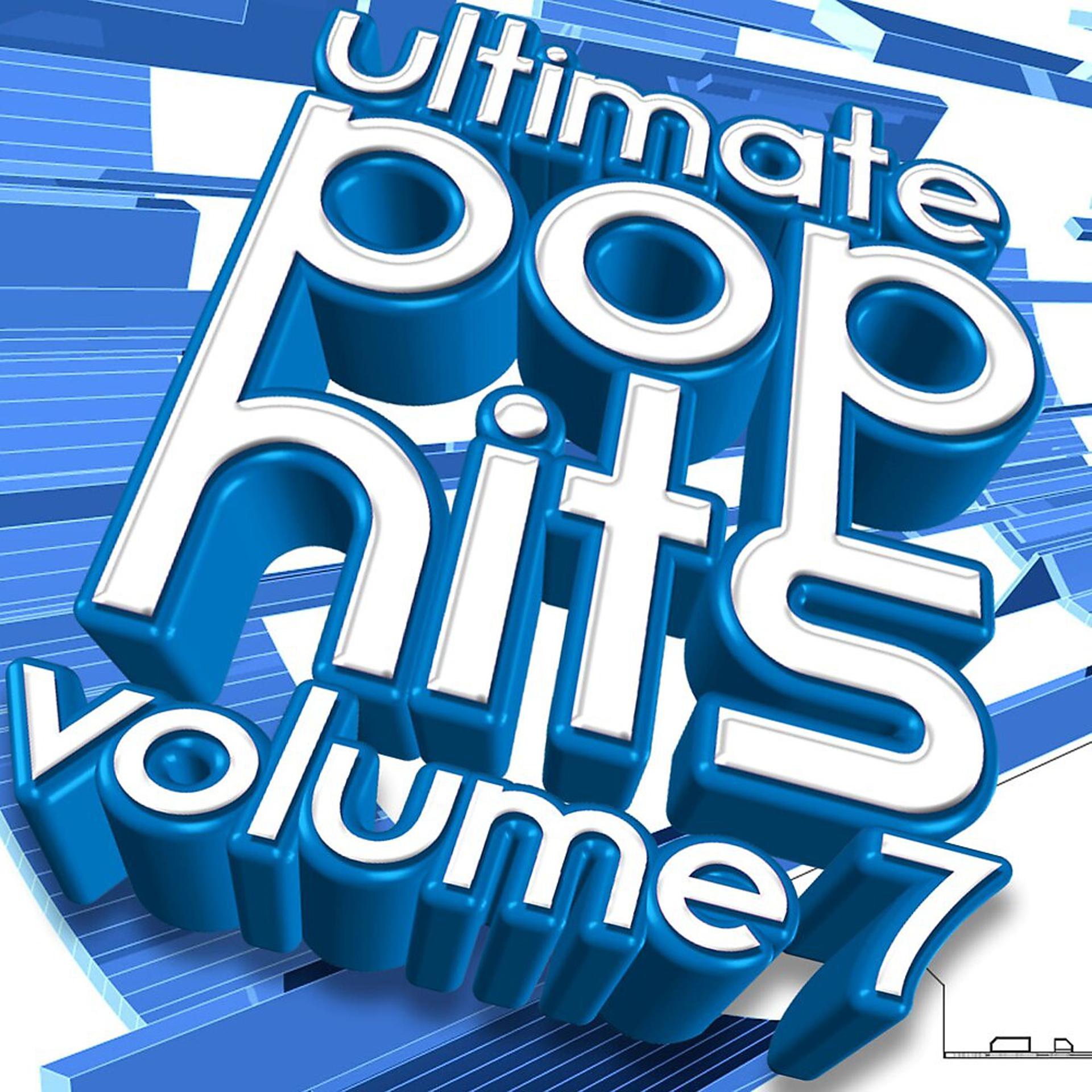 Постер альбома Ultimate Pop Hits, Vol. 7