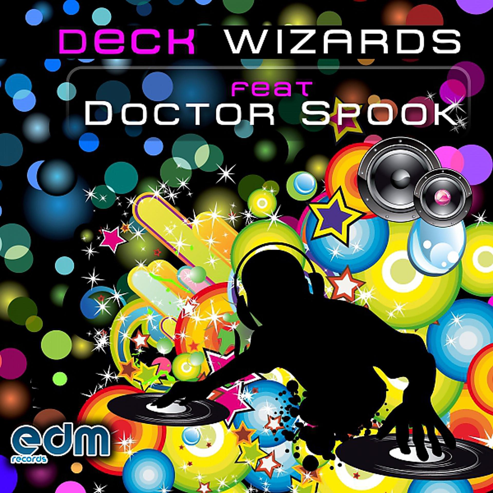Постер альбома Deck Wizards, Vol. 1 (feat. Doctor Spook)