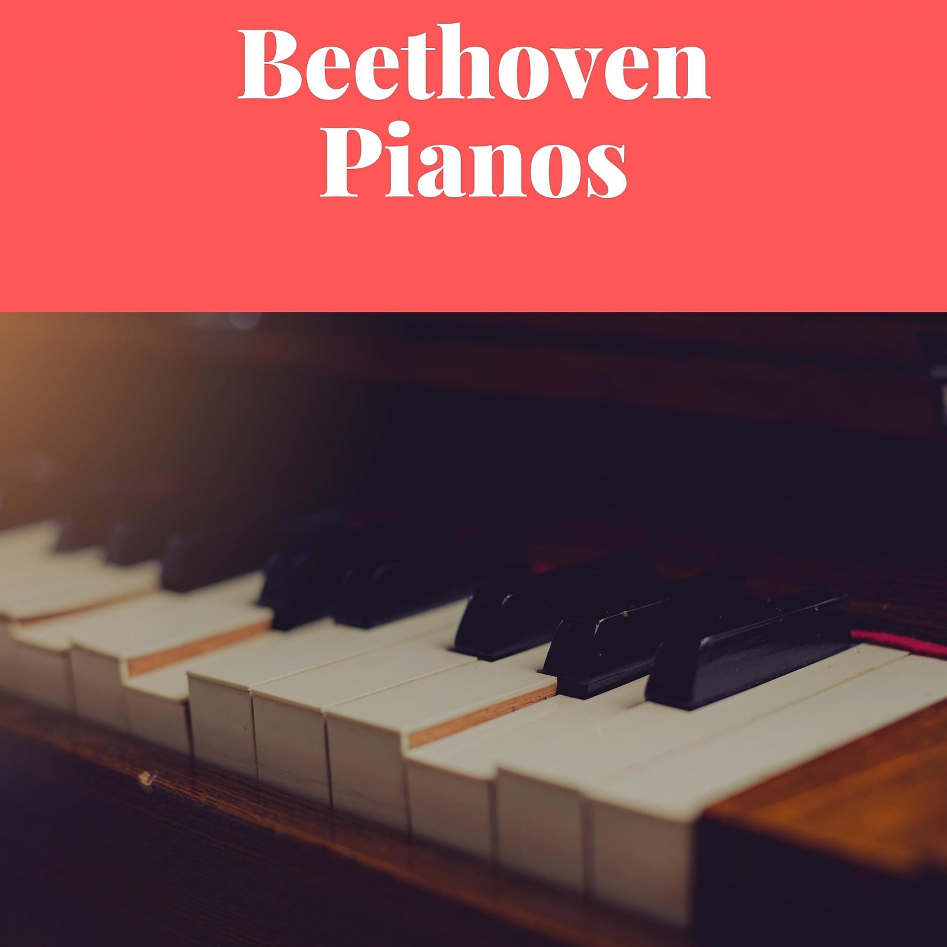 Постер альбома Beethoven Pianos
