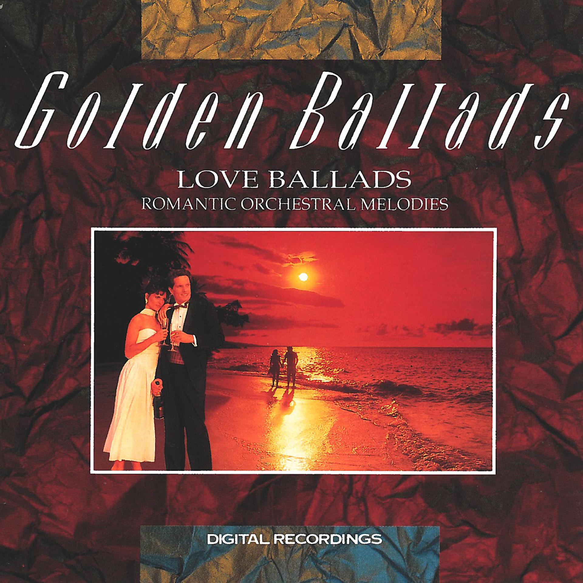 Постер альбома Golden Ballads - Love Ballads