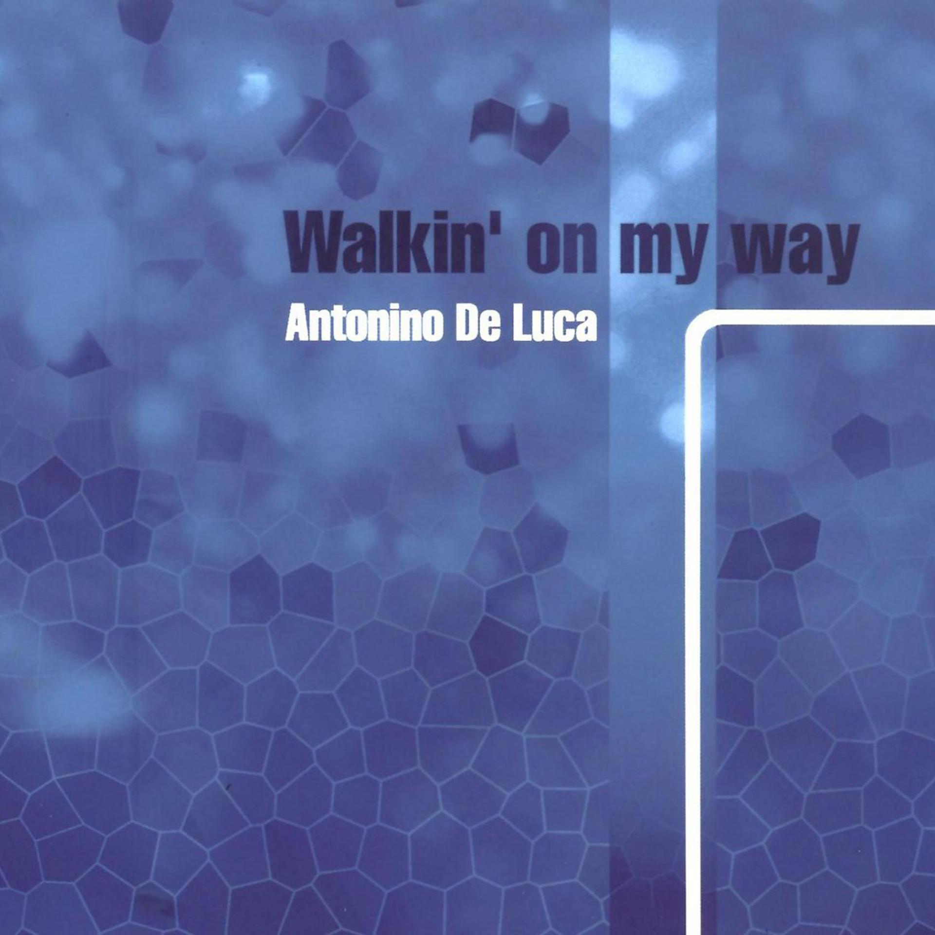 Постер альбома Walkin' on My Way